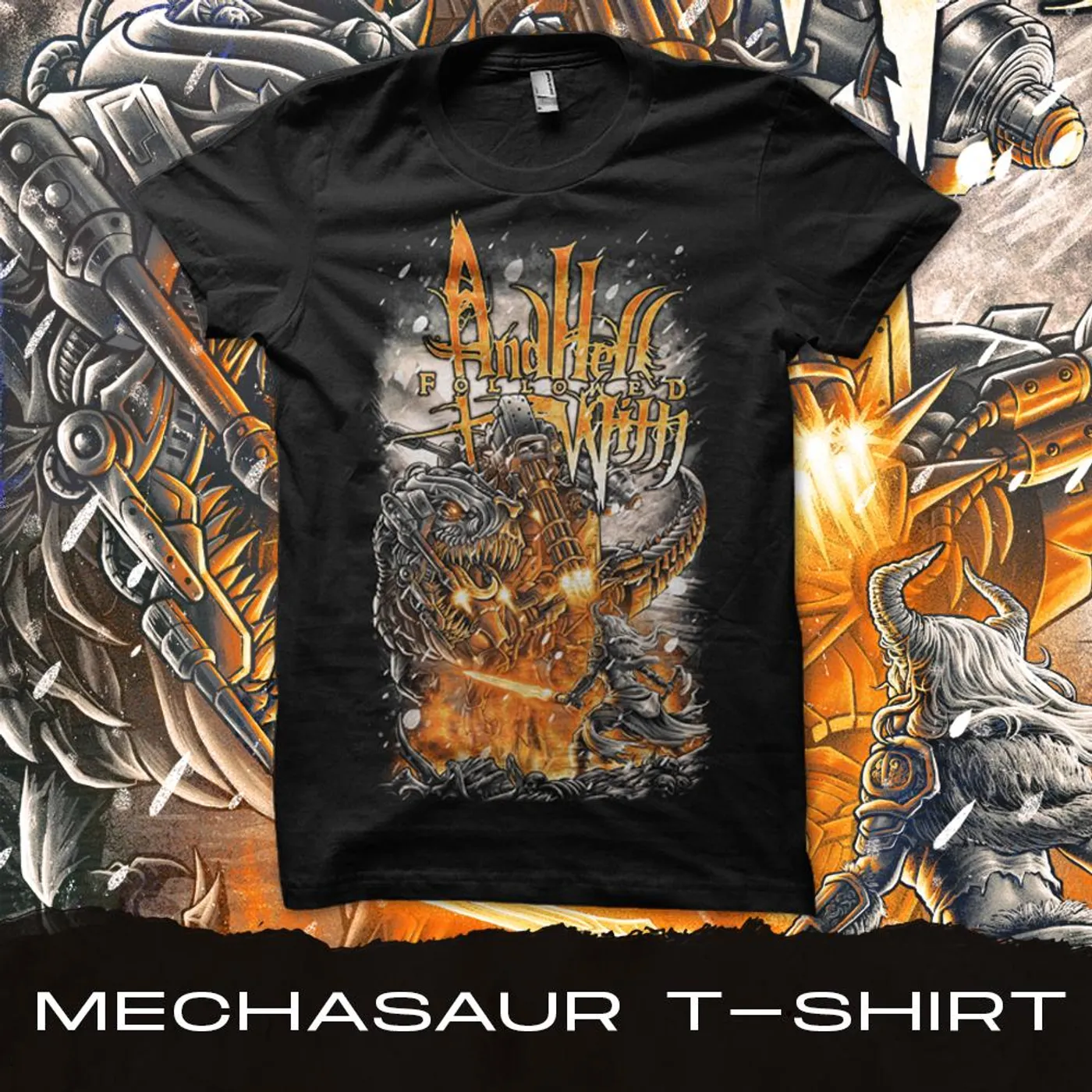 And Hell Followed With "Mechasaur" T-Shirt