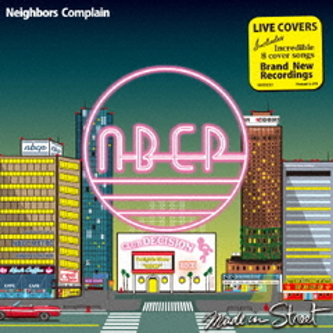 Neighbors Complain Made In Street (Live Covers)