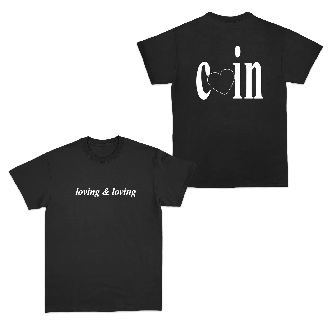 COIN Loving & Loving T-Shirt