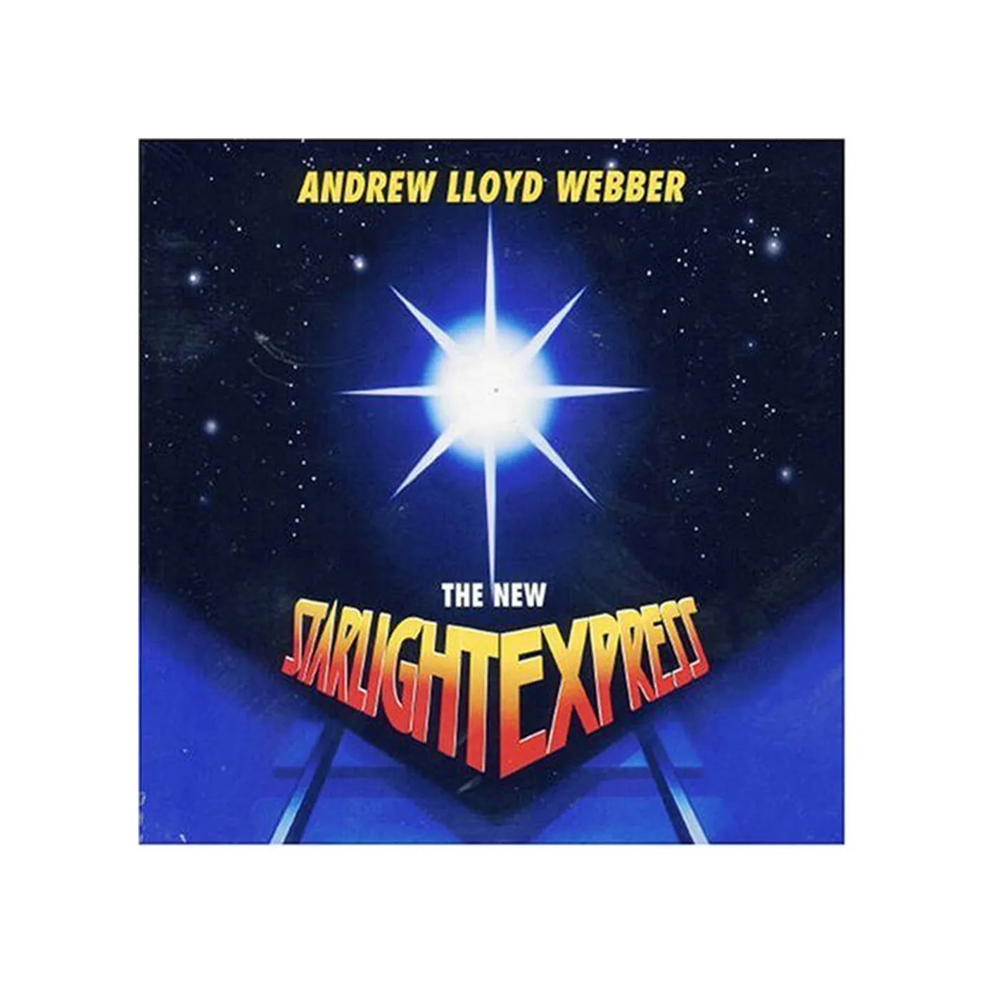 The New Original Cast: Starlight Express Original Cast Recording