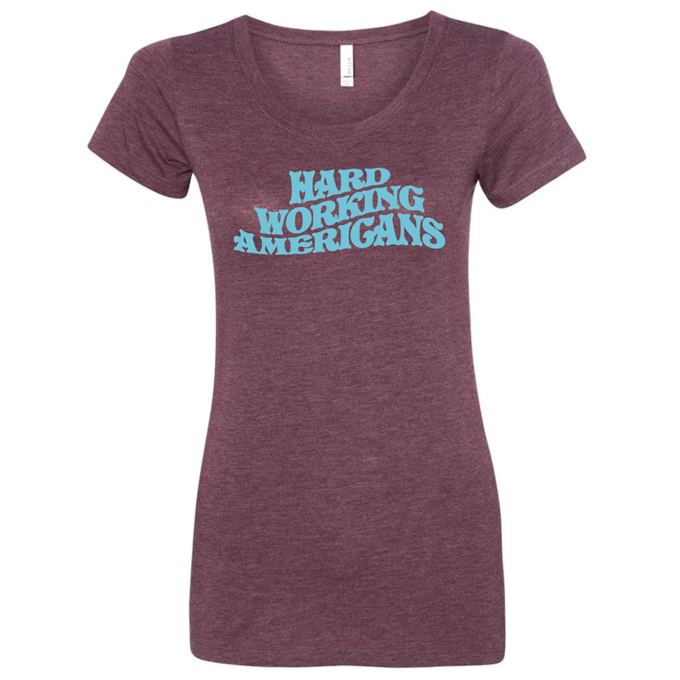 Hard Working Americans Women's Maroon T-shirt