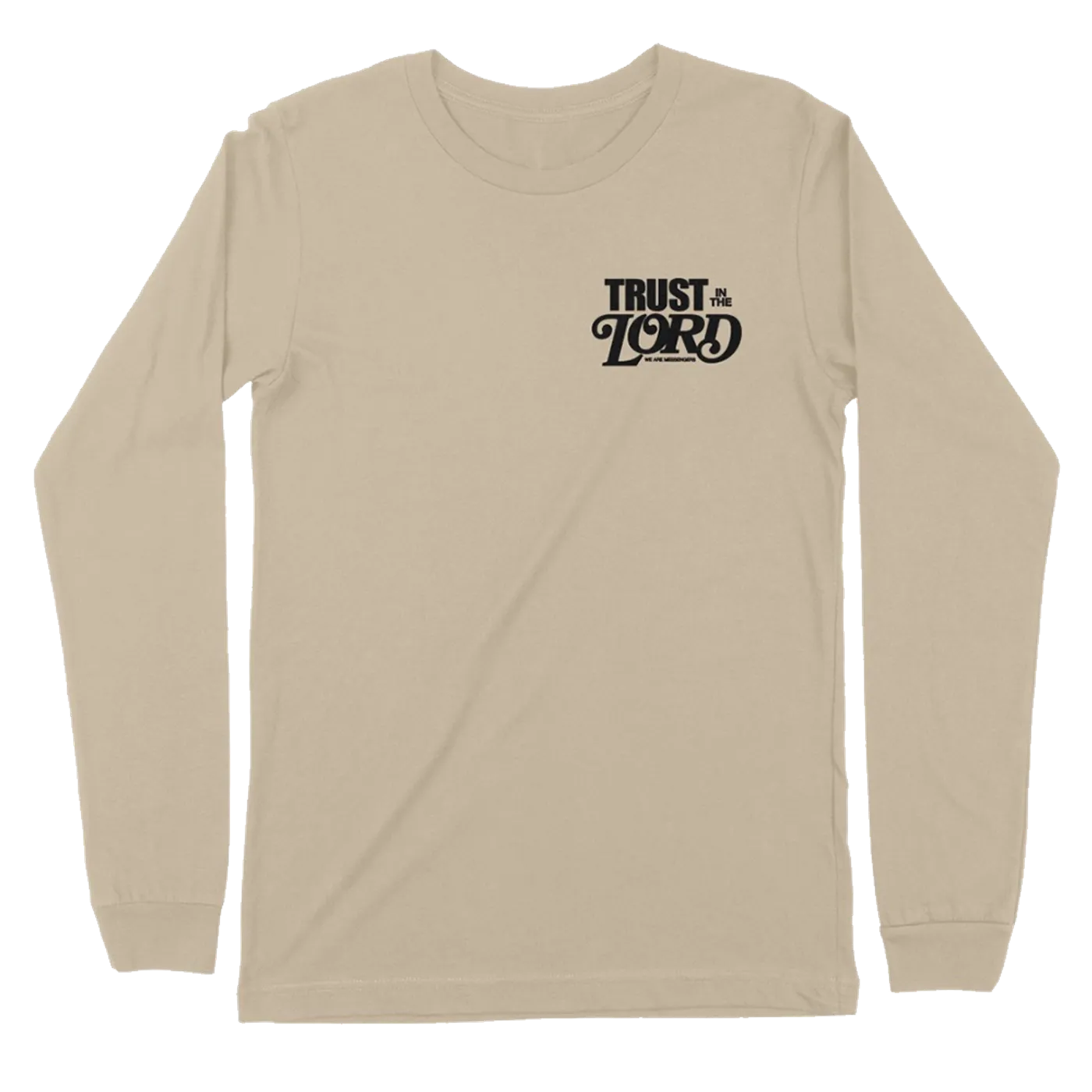 We Are Messengers Trust In The Lord Long Sleeve