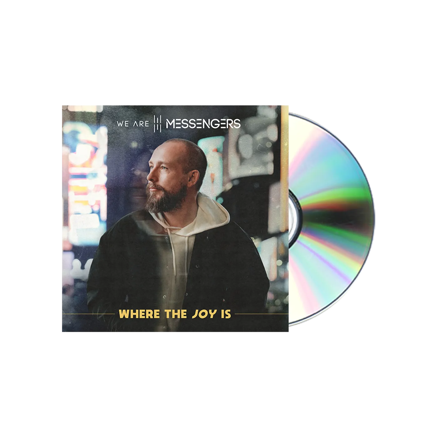 We Are Messengers Where The Joy Is - CD