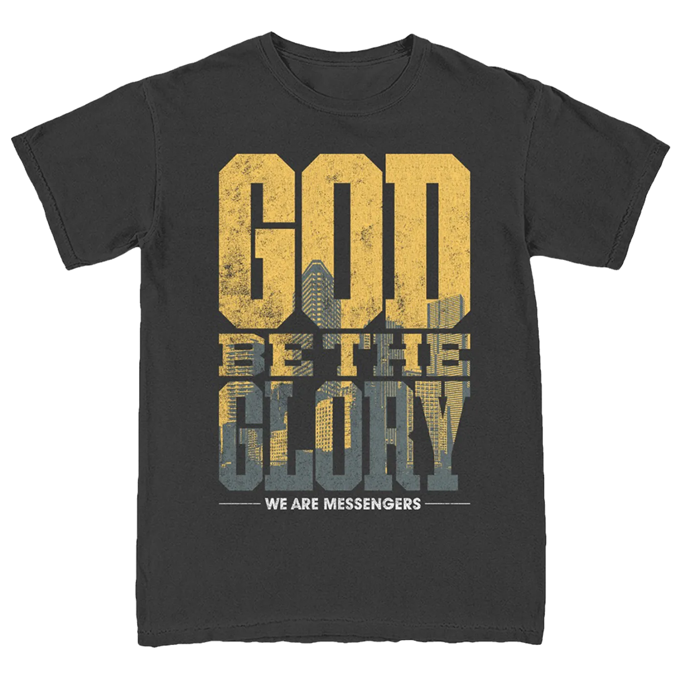 We Are Messengers God Be The Glory Tee