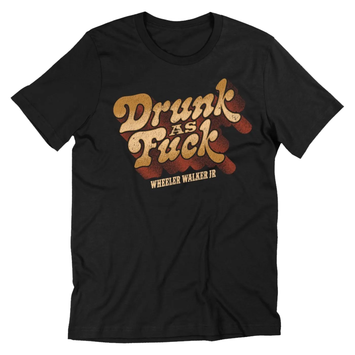 Wheeler Walker Jr. Drunk As Fuck Shirt Tee