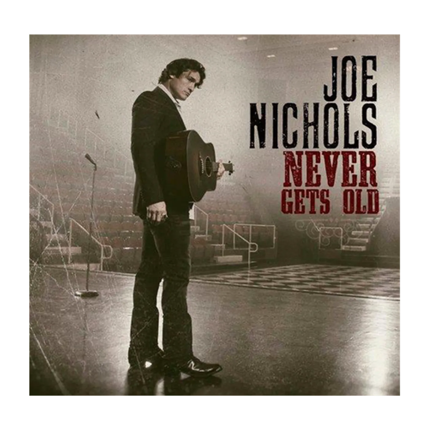 Joe Nichols Never Gets Old CD