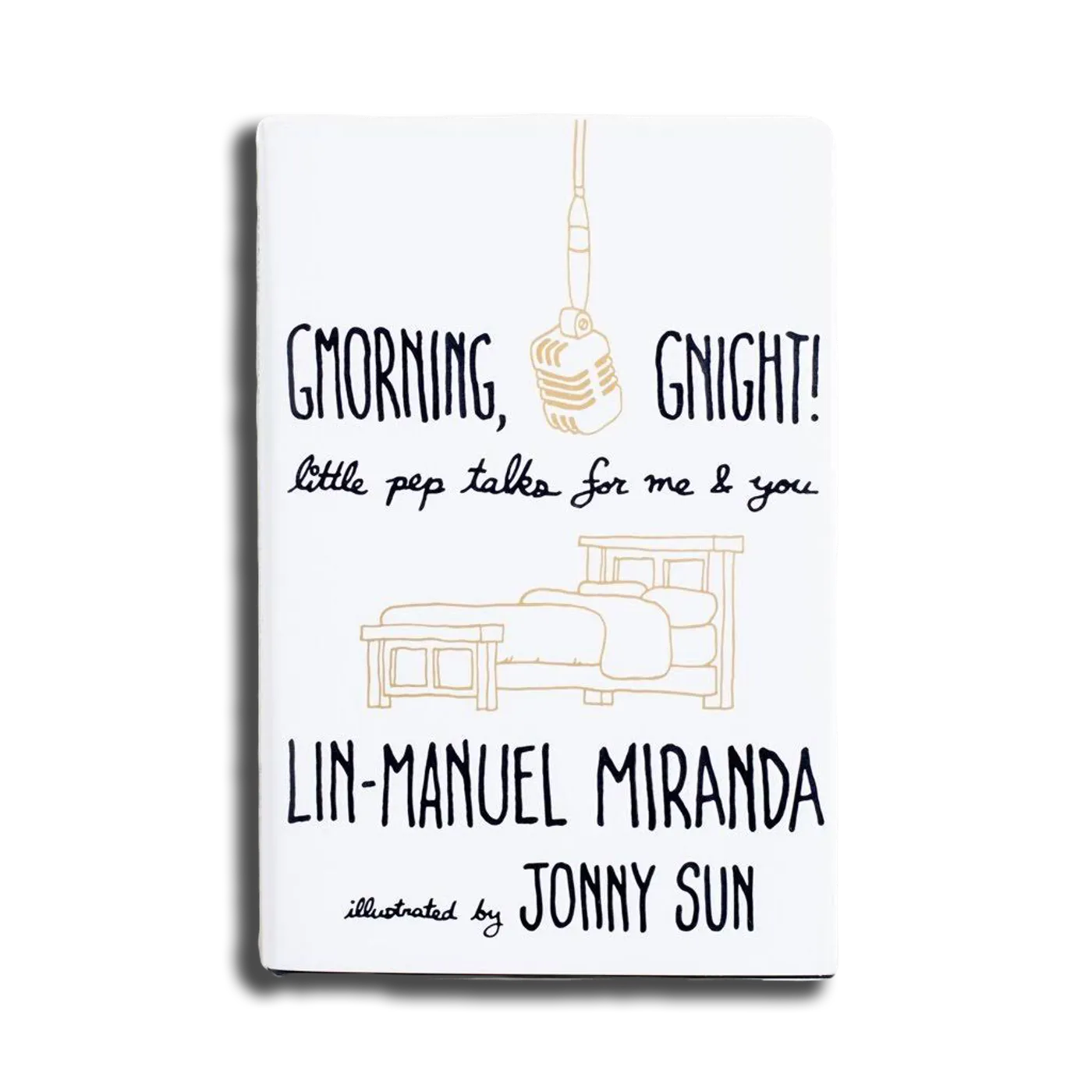 HAMILTON GMorning, GNight by Lin-Manuel Miranda