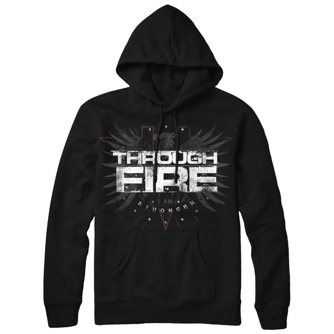 Through Fire - Stronger Hoodie