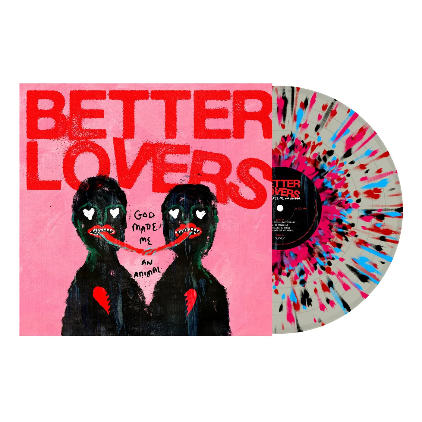 Better Lovers - 'God Made Me An Animal' White w/ Black Turquoise Pink and Red Splatter Vinyl