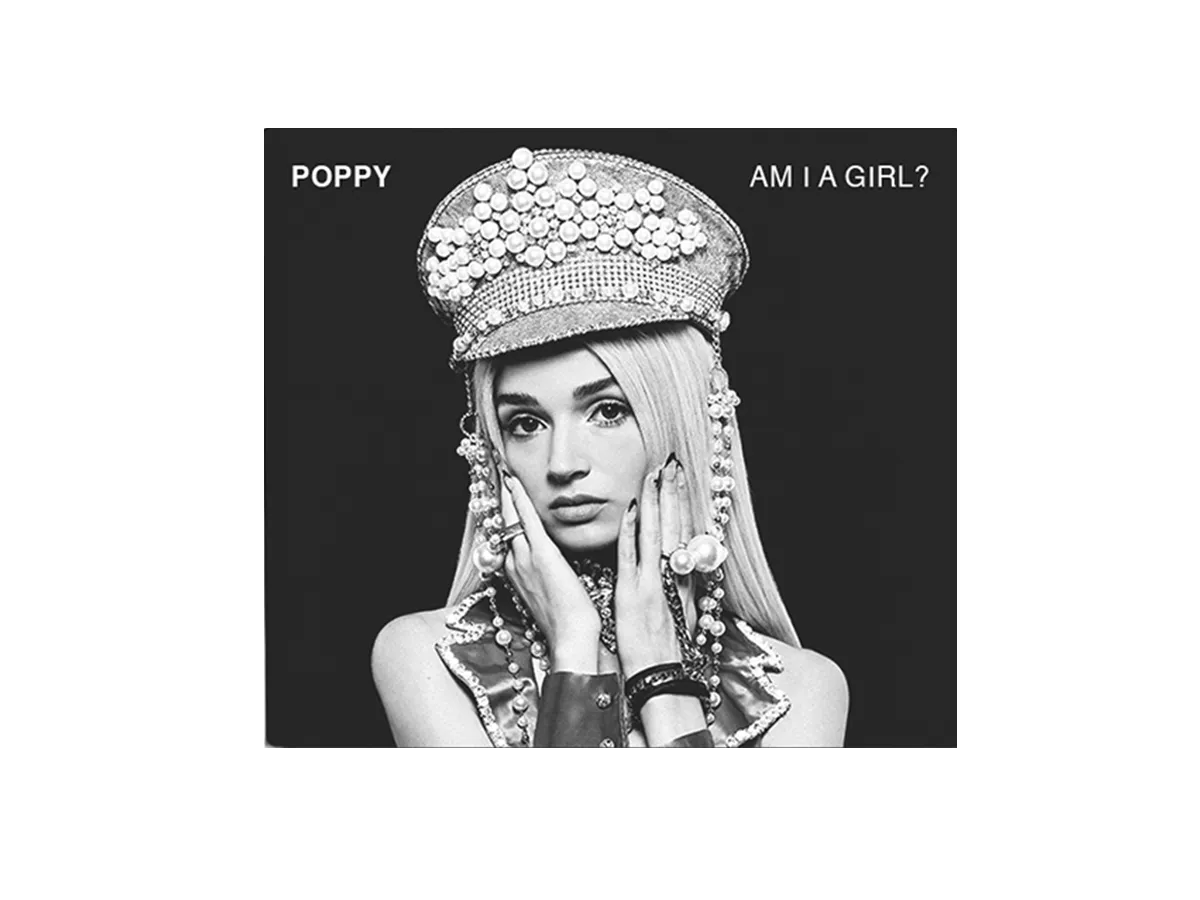 Poppy Am I A Girl? CD
