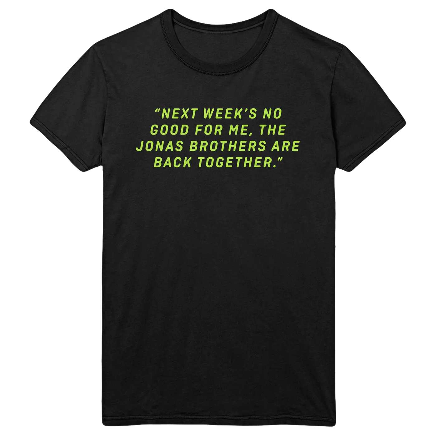 Jonas Brothers NEXT WEEK TEE