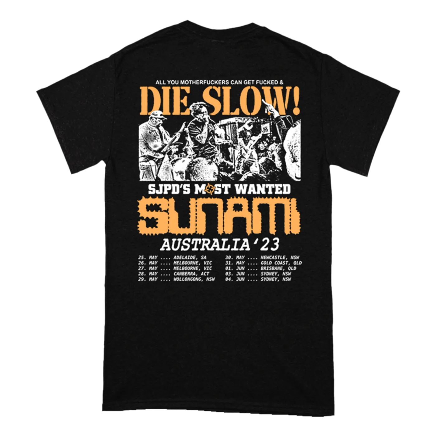 Sunami "Die Slow" T-Shirt