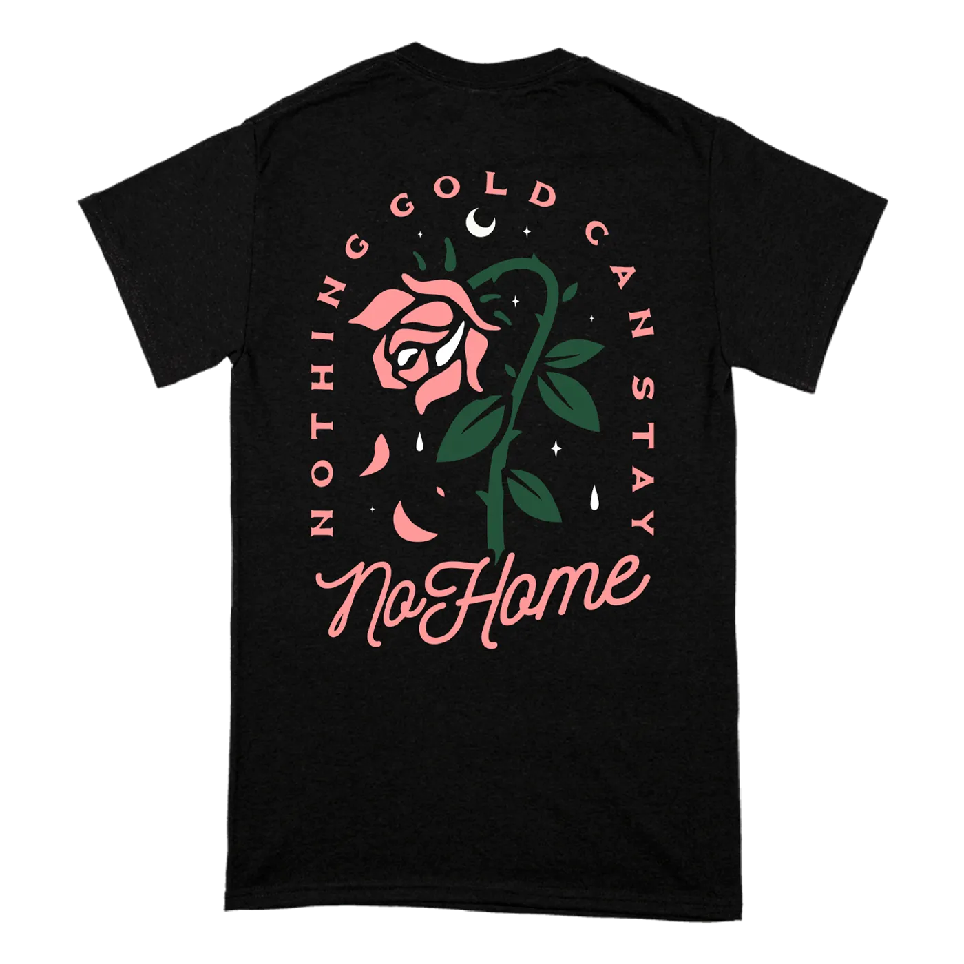 No Home "Nothing Gold Can Stay" T-Shirt