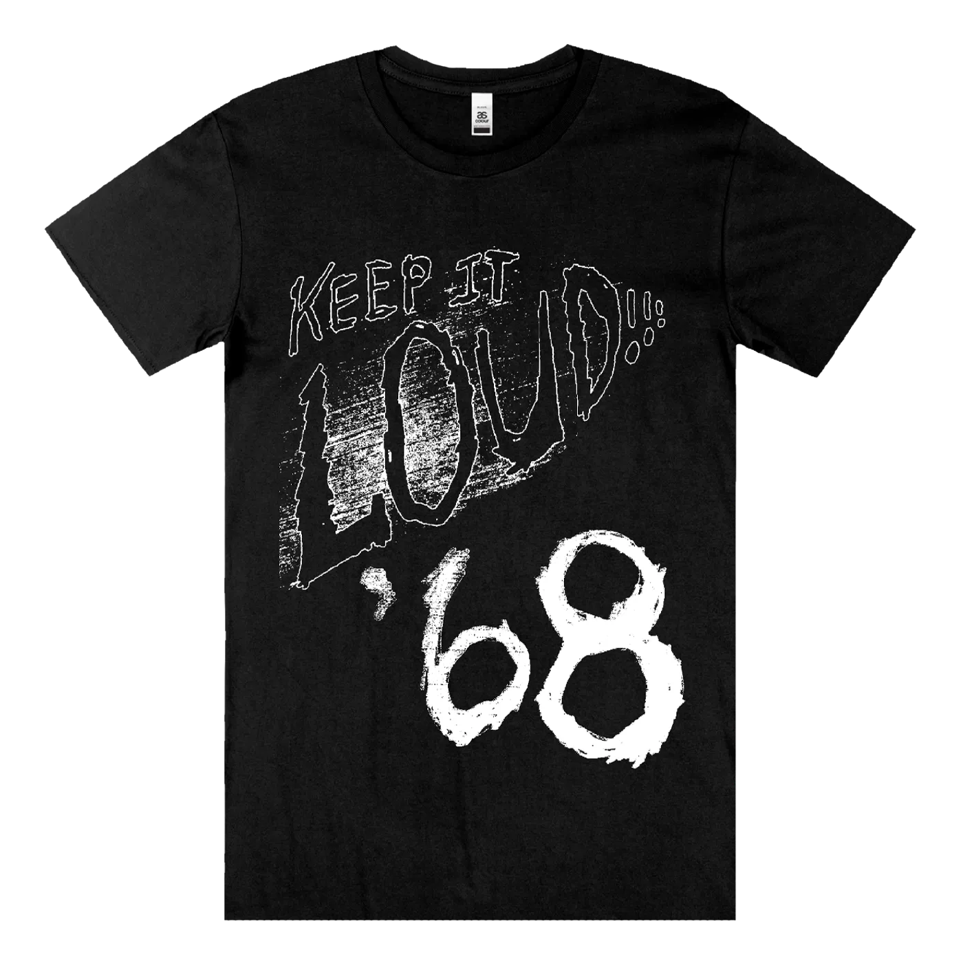'68 "Keep It Loud" T-Shirt