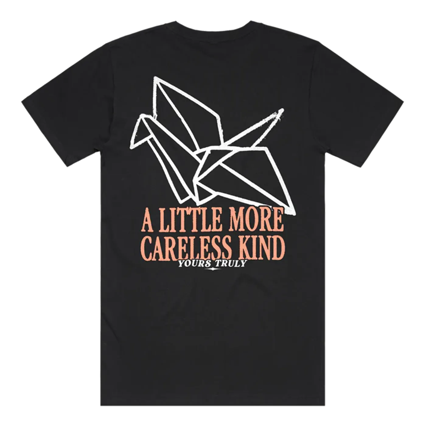 Yours Truly "Careless Kind" T-Shirt (W/ TOXIC ALBUM DIGITAL DOWNLOAD)