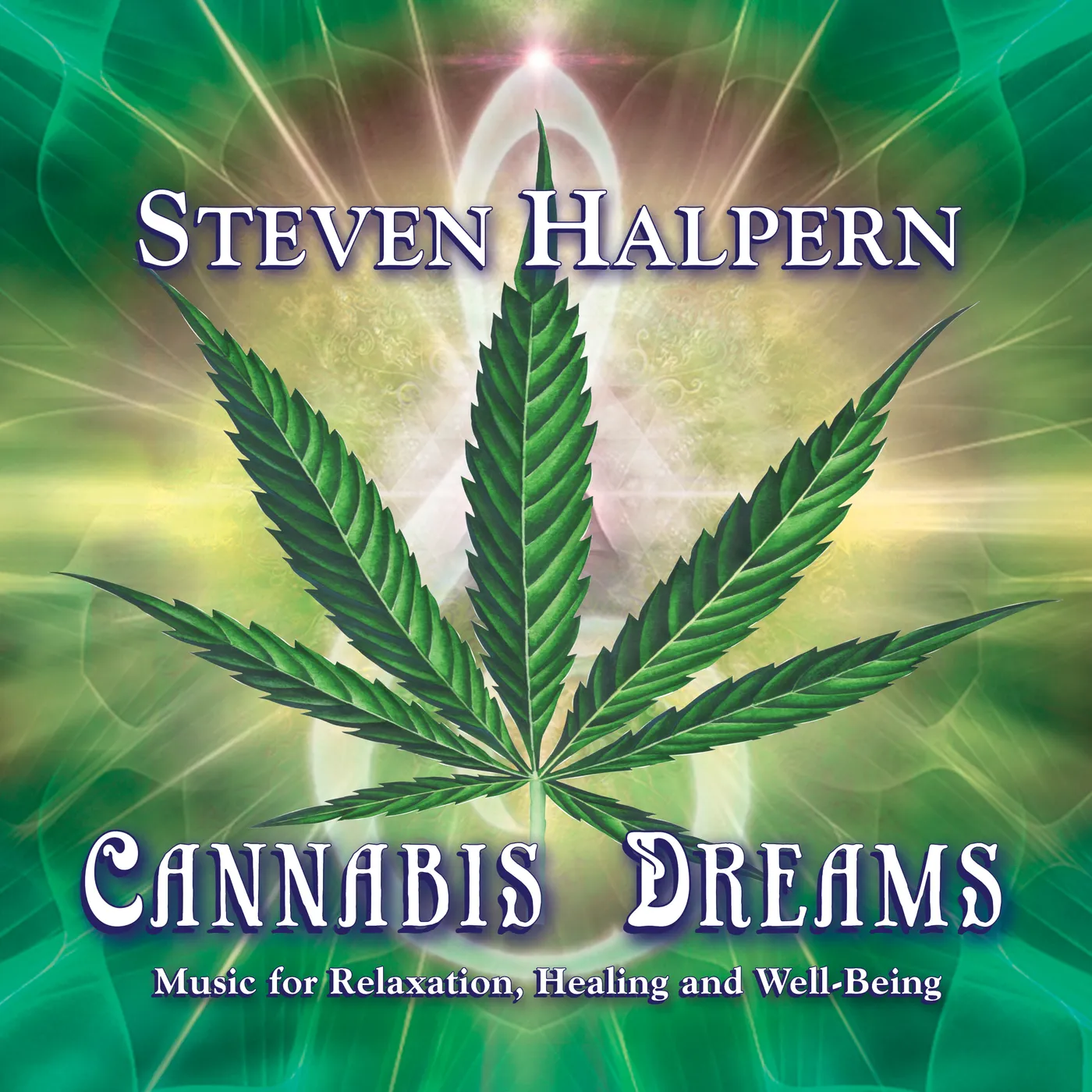 Steven Halpern CANNABIS DREAMS: MUSIC FOR RELAXATION HEALING CD