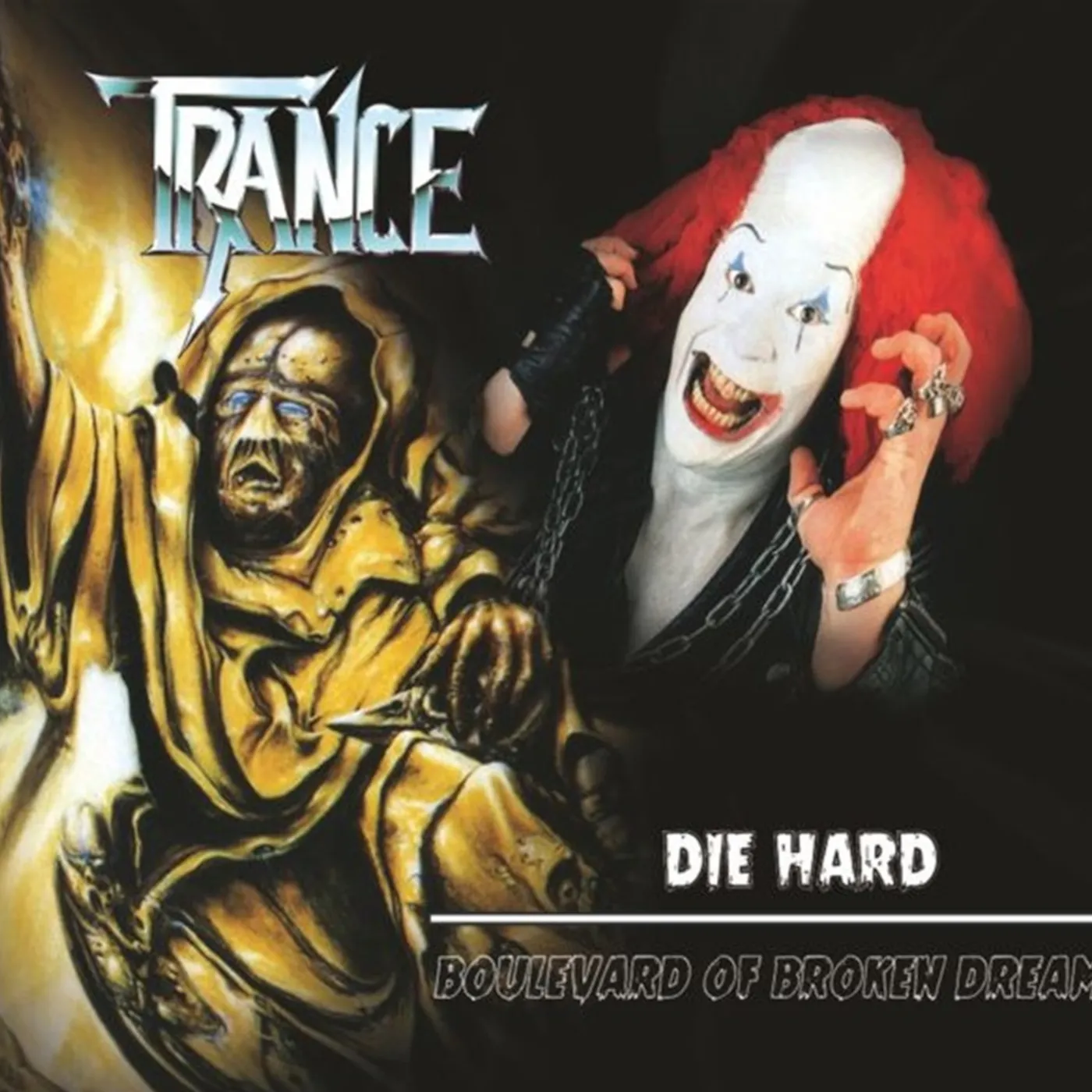 Trance Die Hard / Boulevard Of Broken Dreams CD