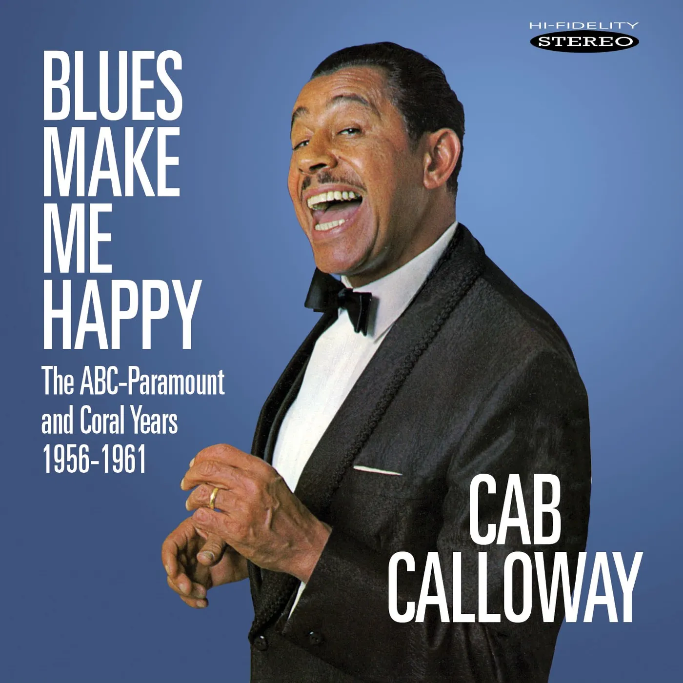 Cab Calloway Blues Make Me Happy: The ABC-Paramount and Coral Years: 1956-1961 CD