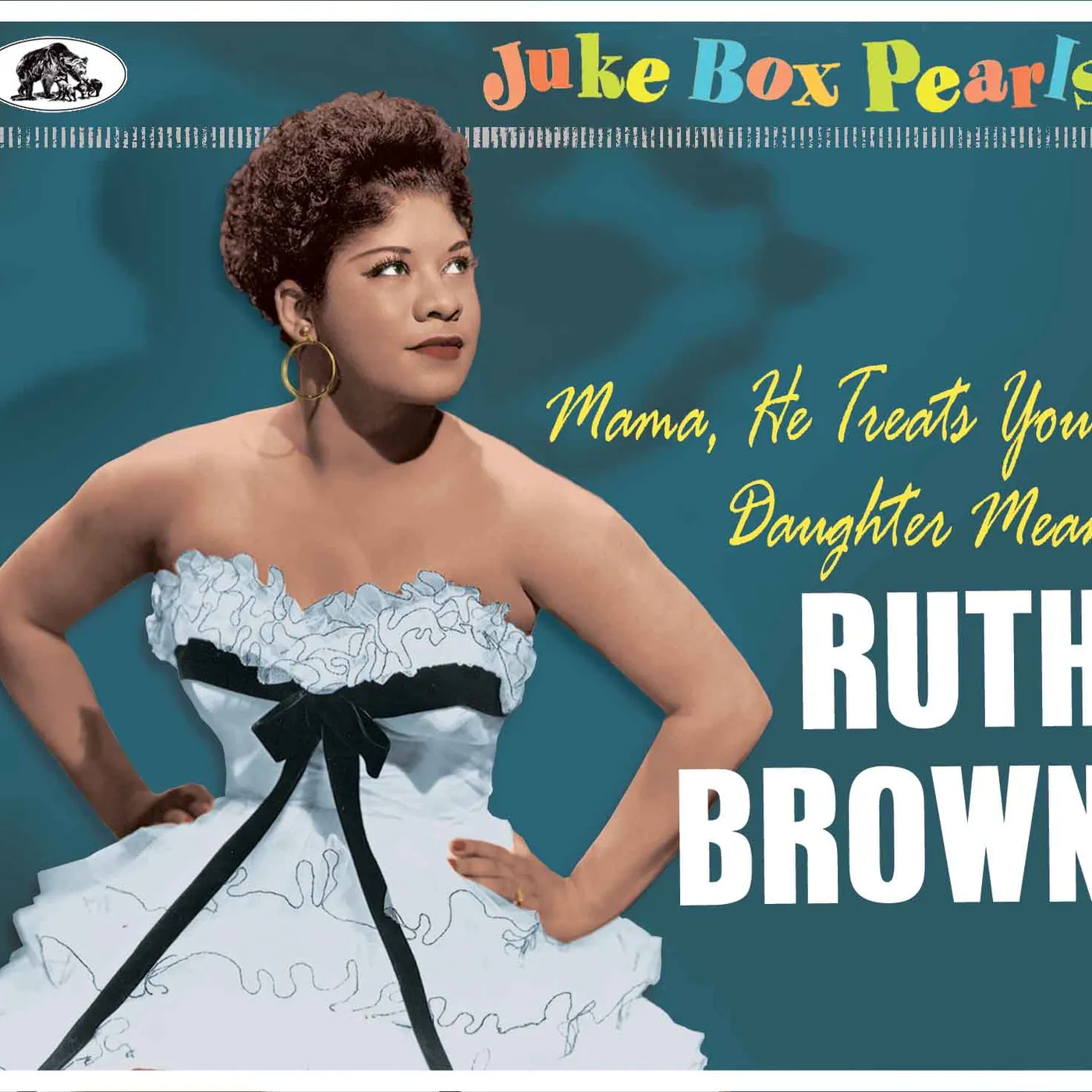 Ruth Brown Juke Box Pearls: Mama He Treats Your Daughter Mean CD