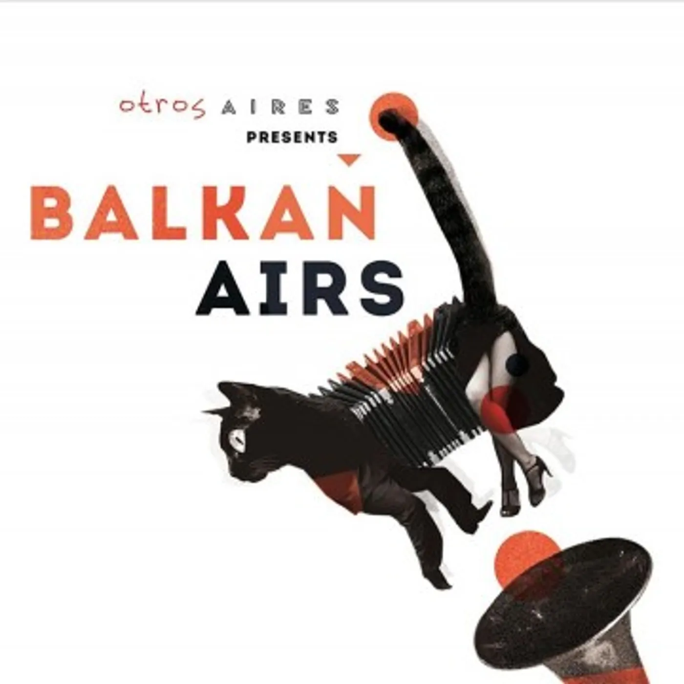 Otros Aires Presents Balkan Airs CD