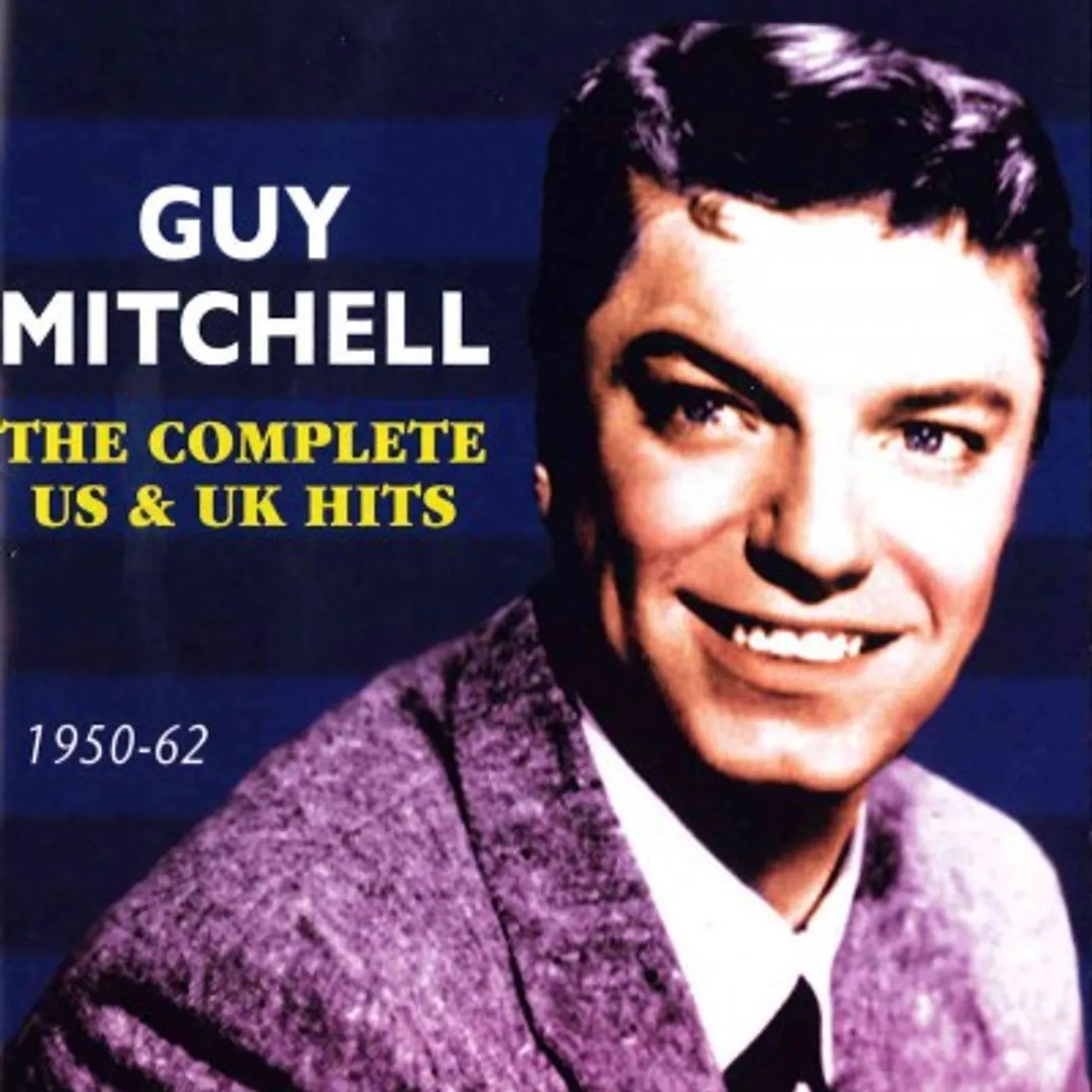 Complete U.S. & U.K. Hits: 1950-1962: Guy Mitchell CD