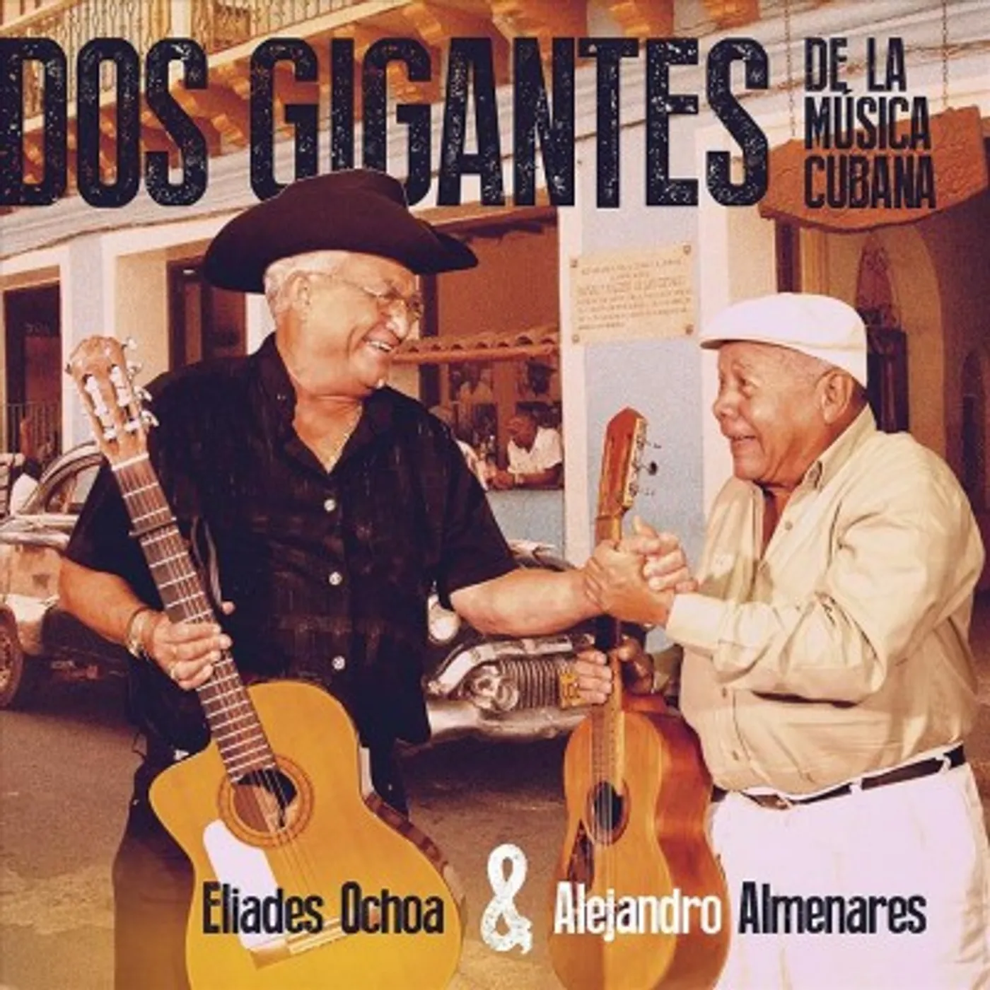 Eliades Ochoa Dos Gigantes De La Musica Cubana CD