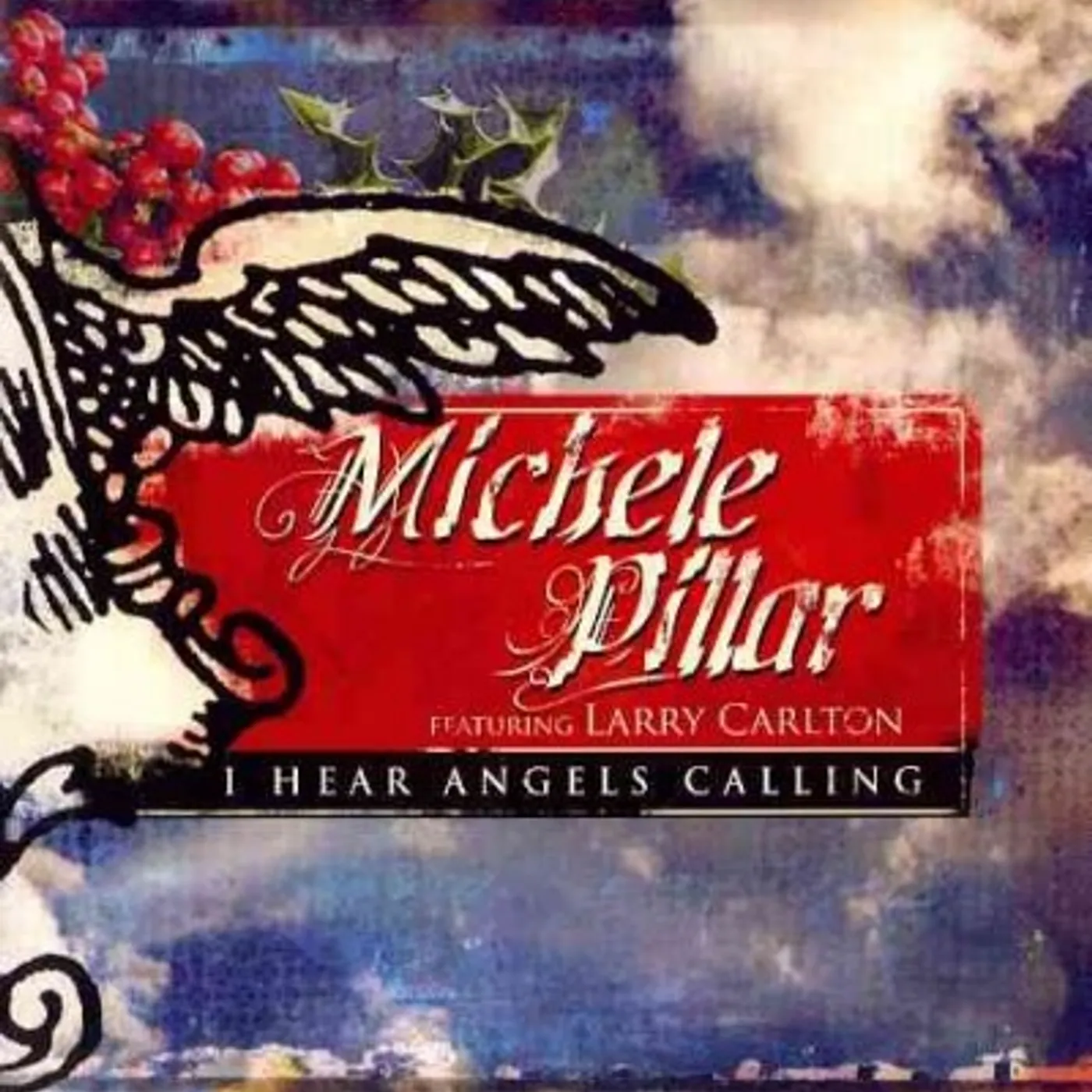 Michele Pillar I Hear Angels Calling CD