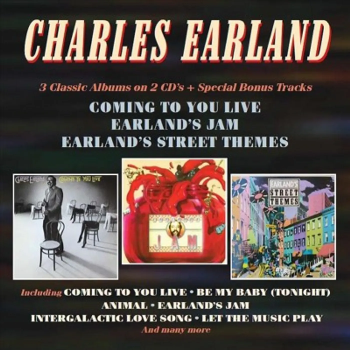 Charles Earland Coming To You Live/Earland's Jam/Earland's Street Themes CD