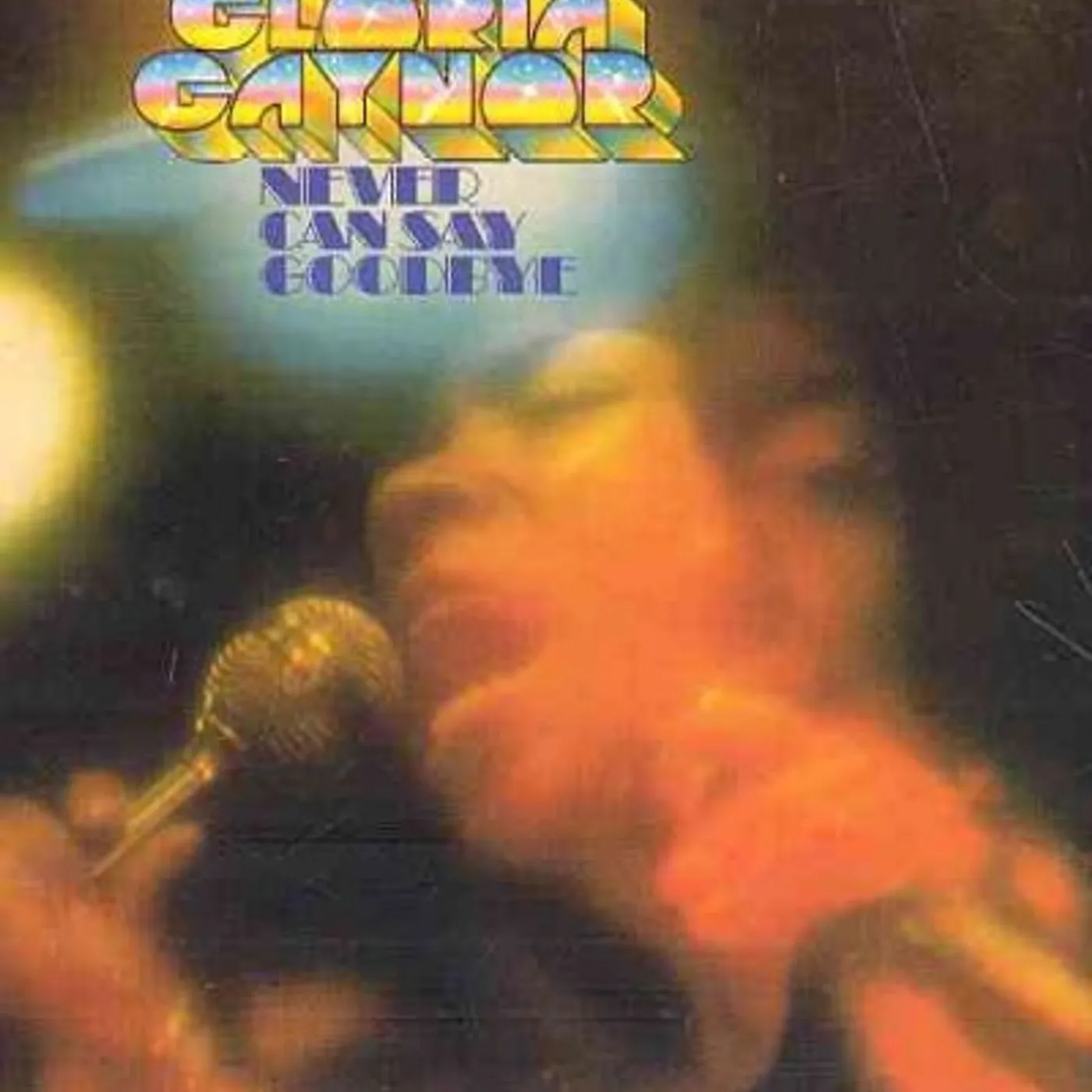 Gloria Gaynor Never Can Say Goodbye CD