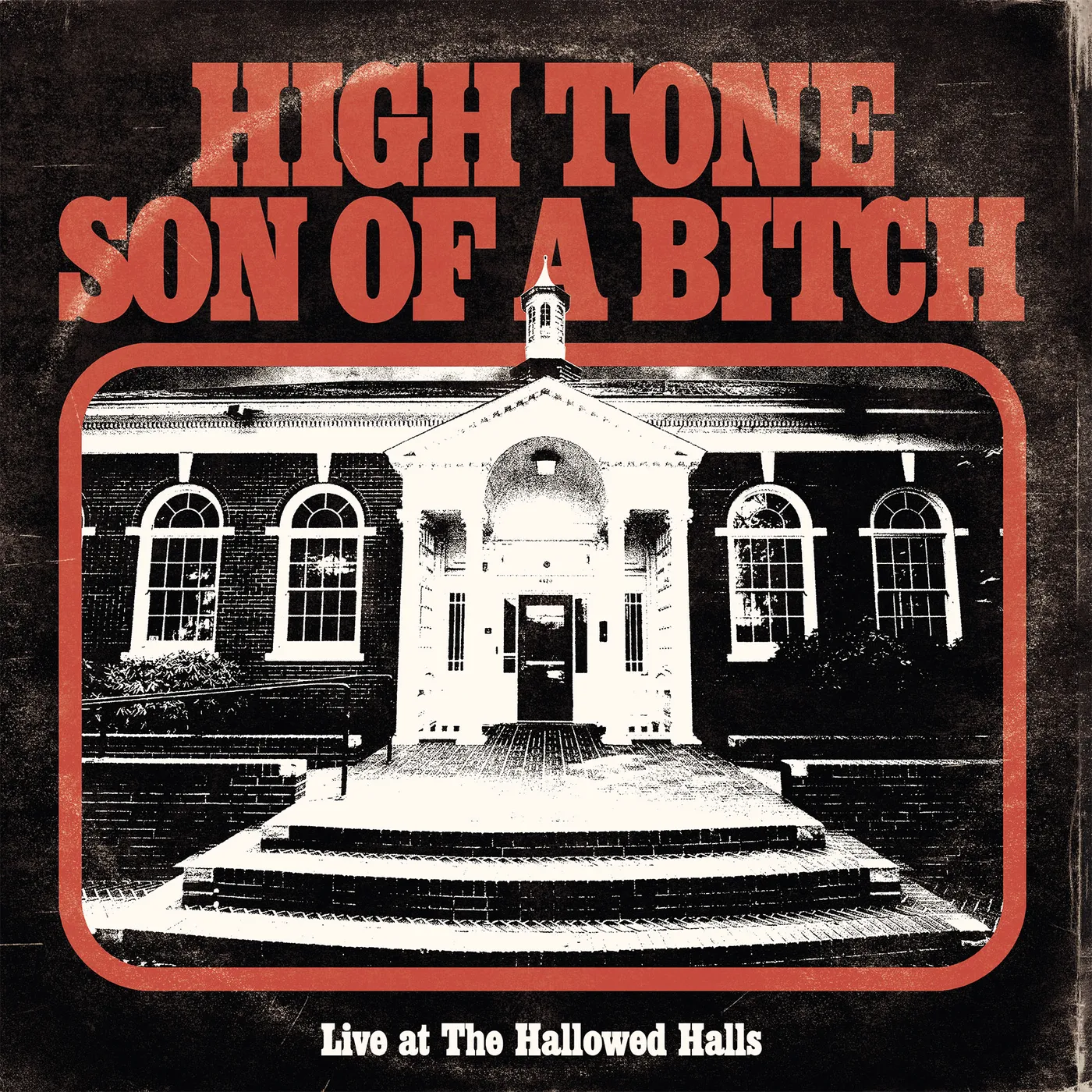 High Tone Son of a Bitch Live At The Hallowed Halls Vinyl Record