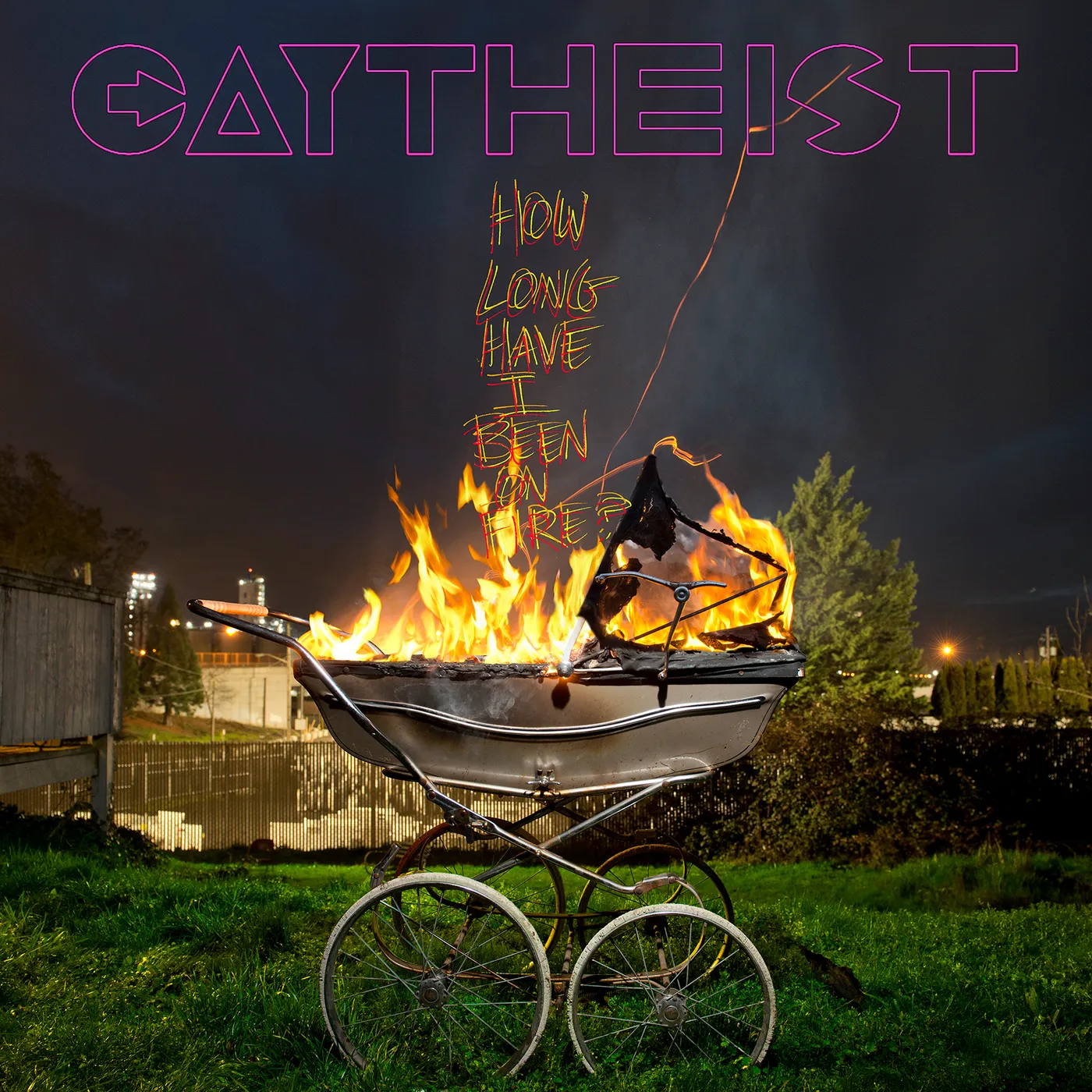 Gaytheist How Long Have I Been On Fire? Vinyl Record
