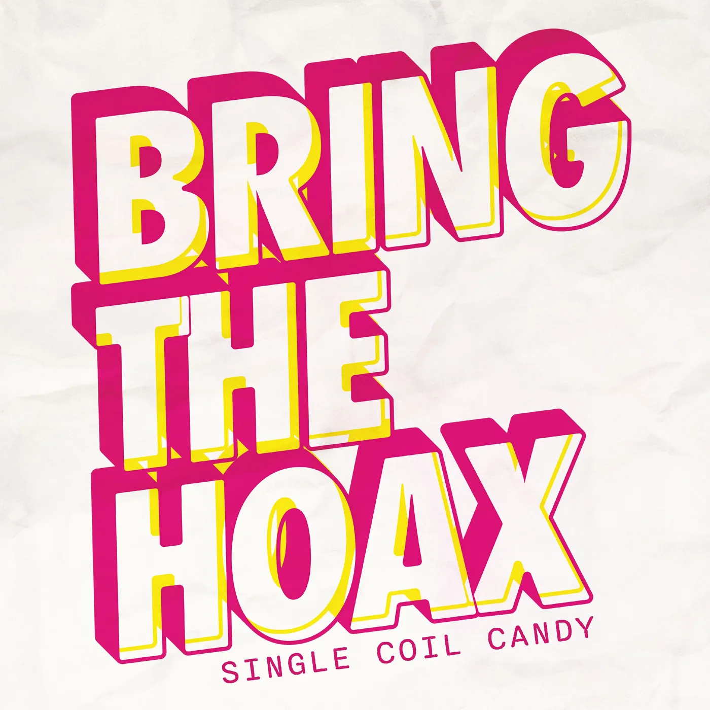 Bring The Hoax Single Coil Candy (Pink Vinyl Lp) Vinyl Record
