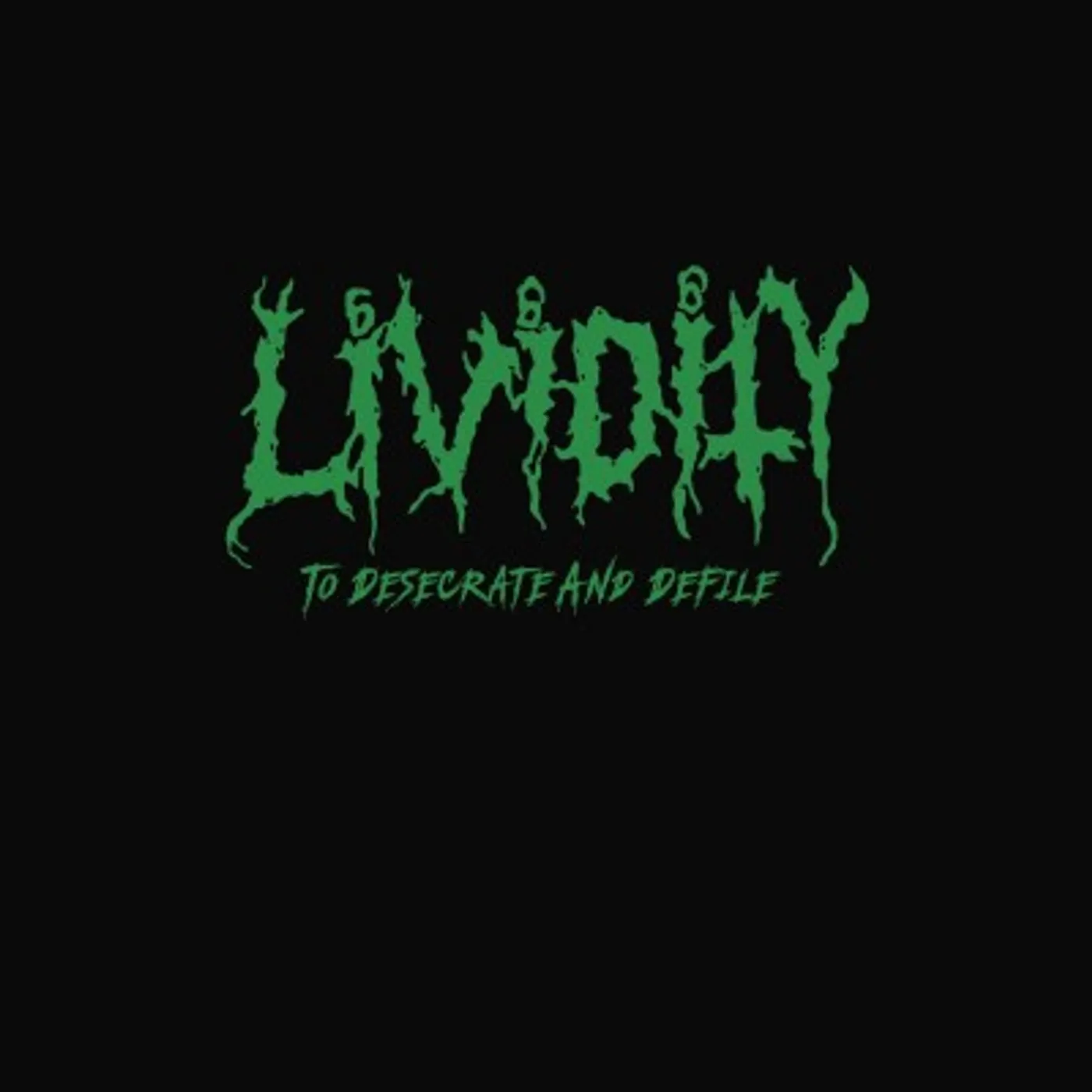Lividity To Desecrate And Defile Vinyl Record