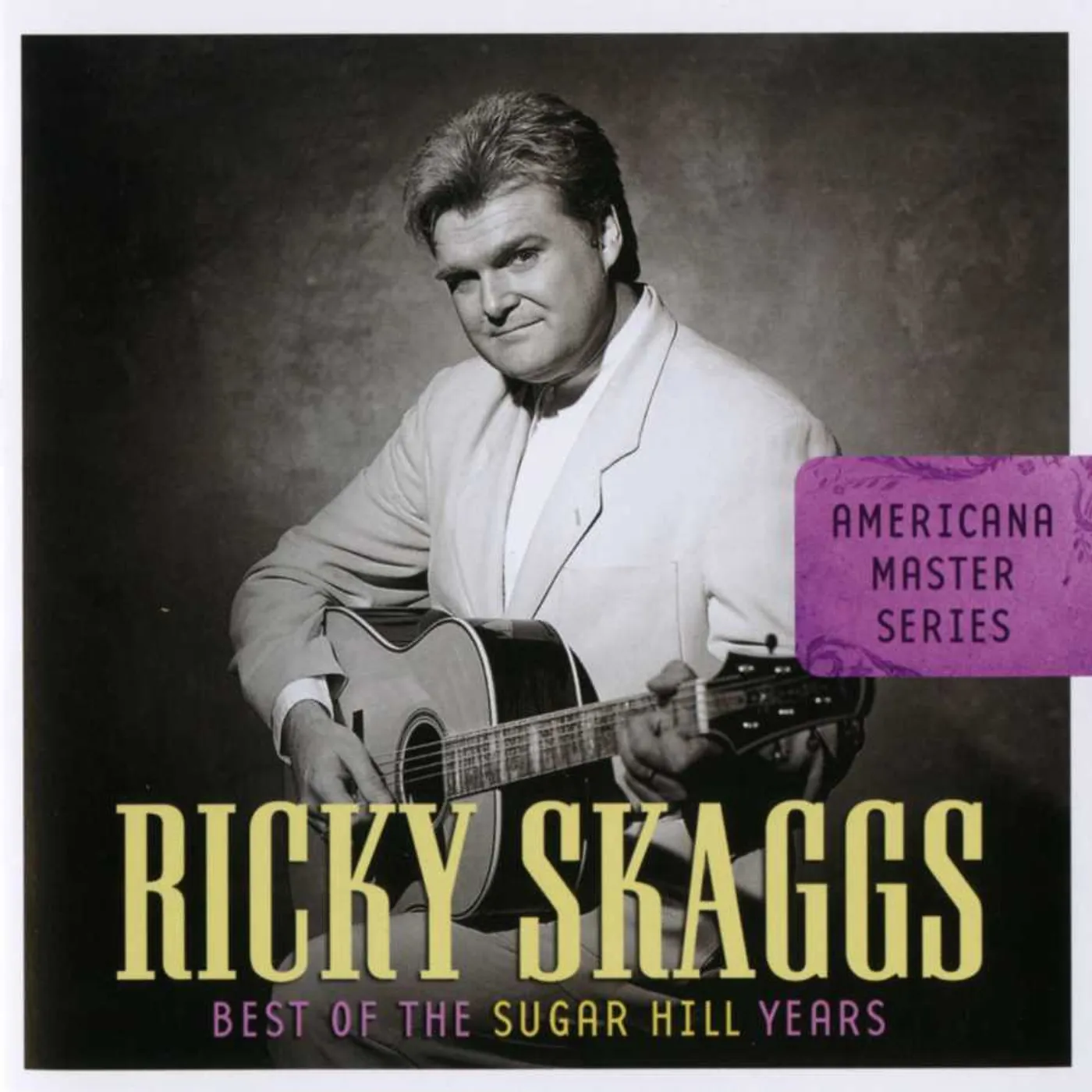 Americana Master Series: Best Of Ricky Skaggs CD