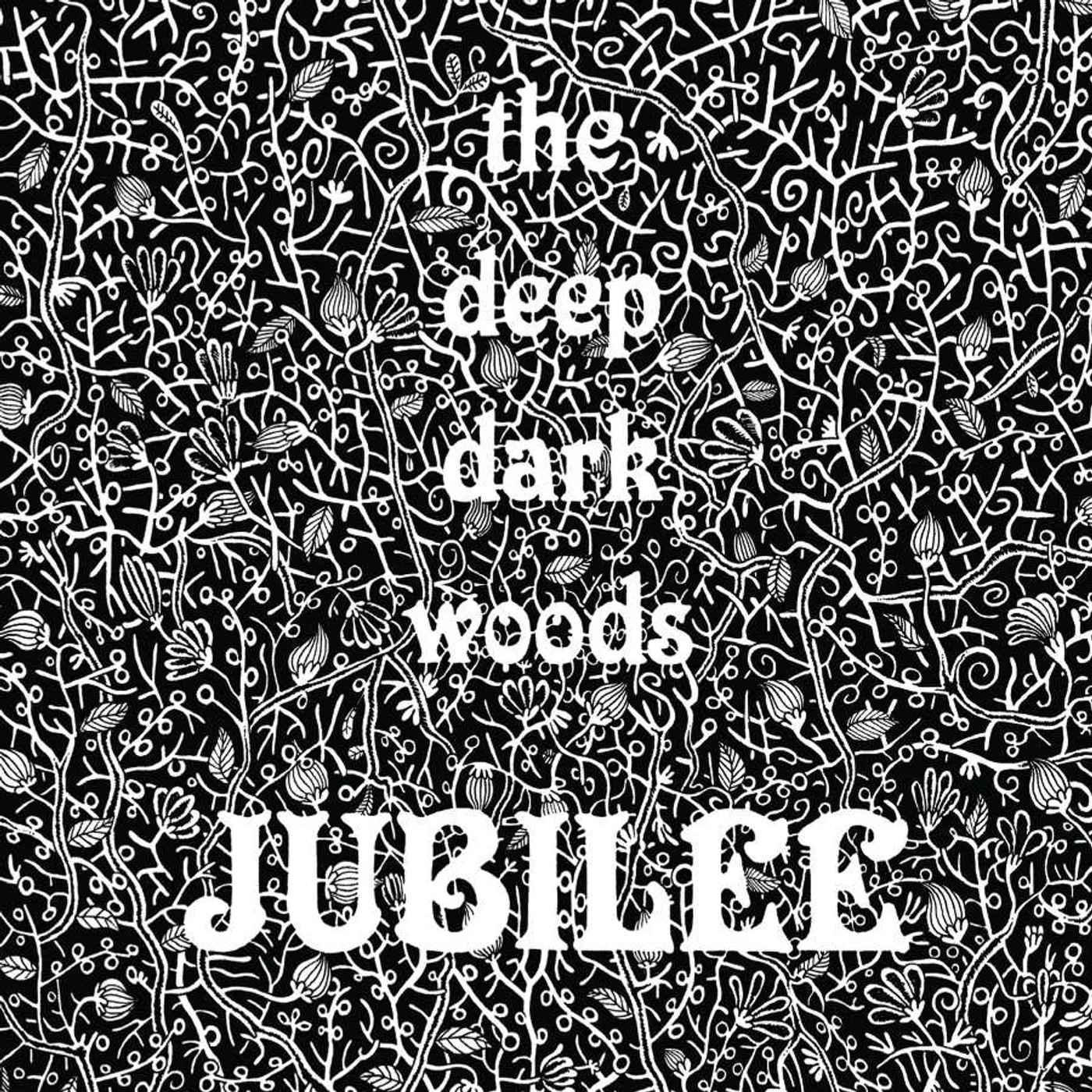 The Deep Dark Woods  Jubilee CD