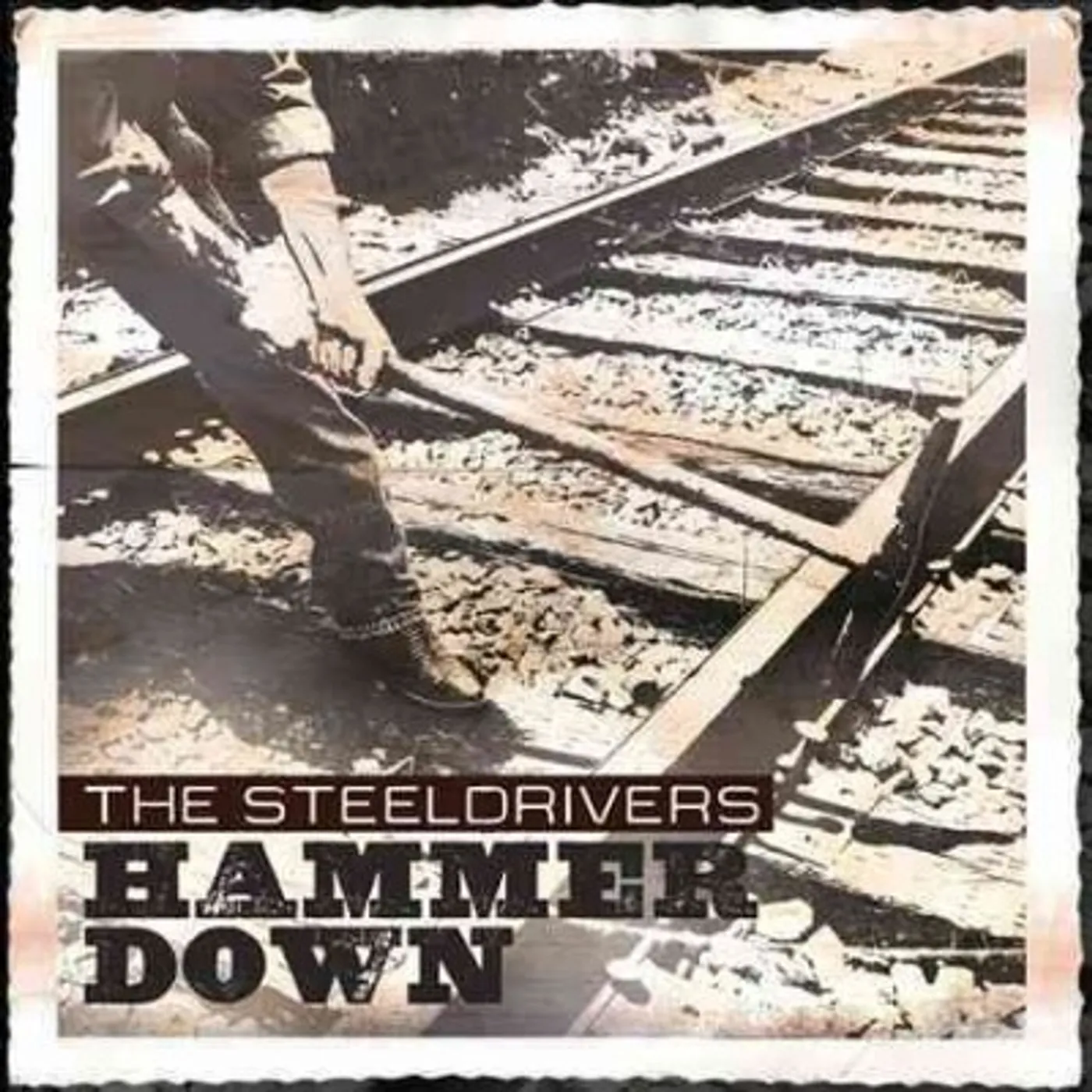 The Steeldrivers Hammer Down CD