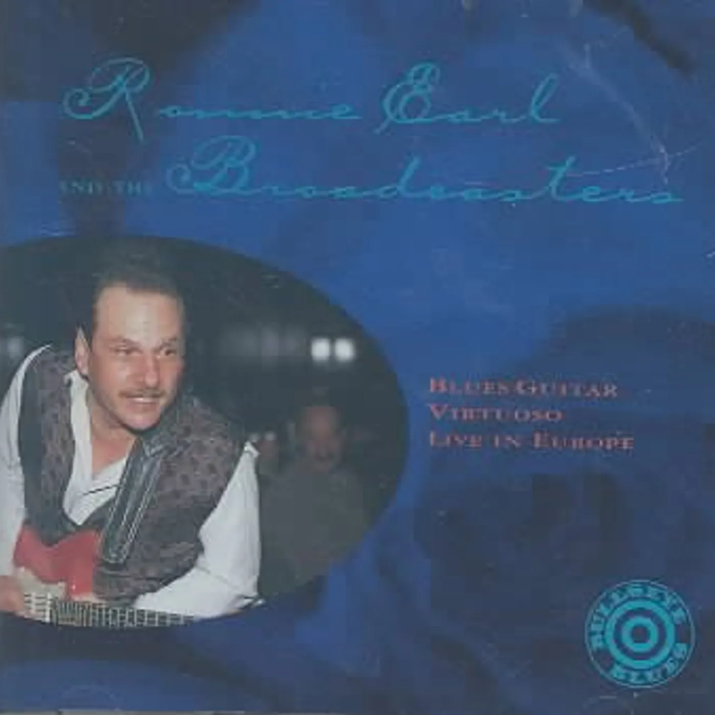 Ronnie Earl & The Broadcasters Blues Guitar Virtuoso Live In Europe CD