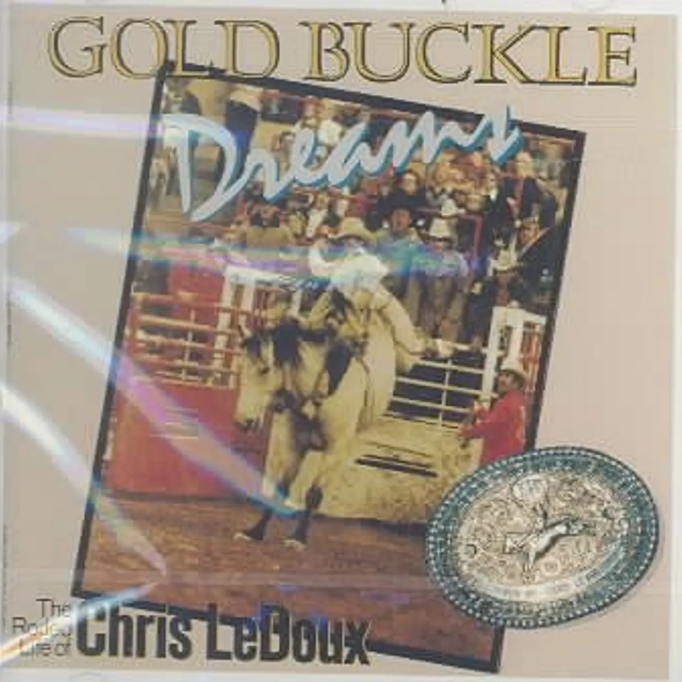 Chris LeDoux Gold Bucket Dreams CD