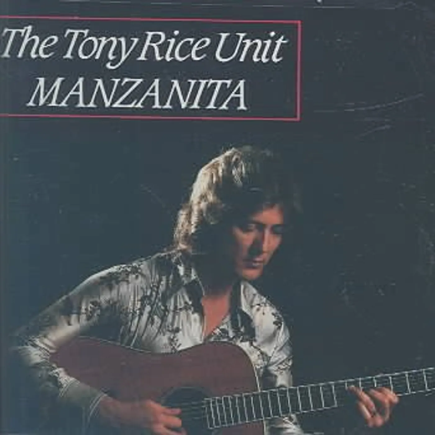 Tony Rice Manzanita CD