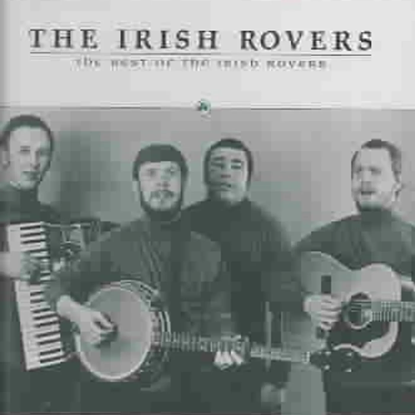 The Best Of The Irish Rovers CD