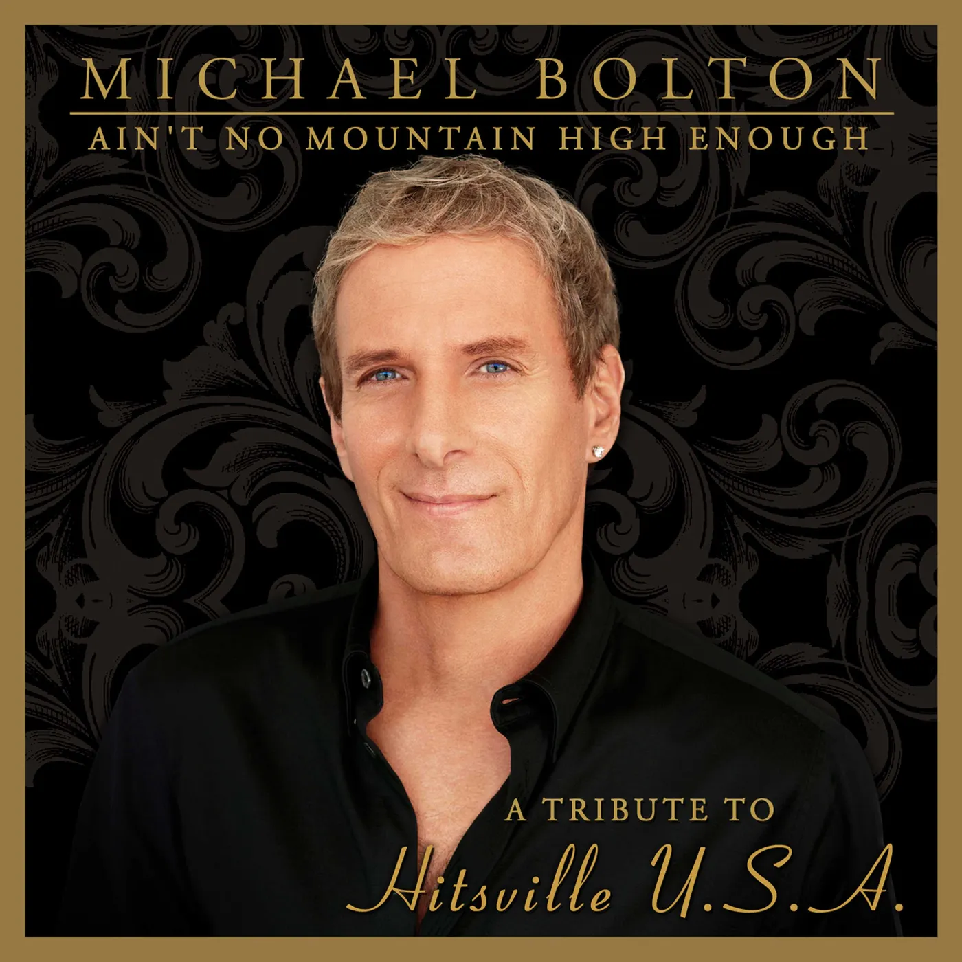 Michael Bolton Ain't No Mountain High Enough: A Tribute to Hitsville CD