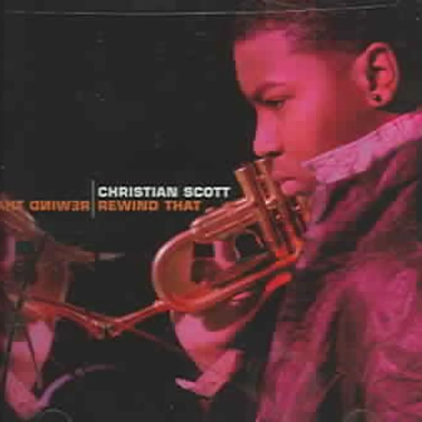 Christian Scott Rewind That CD