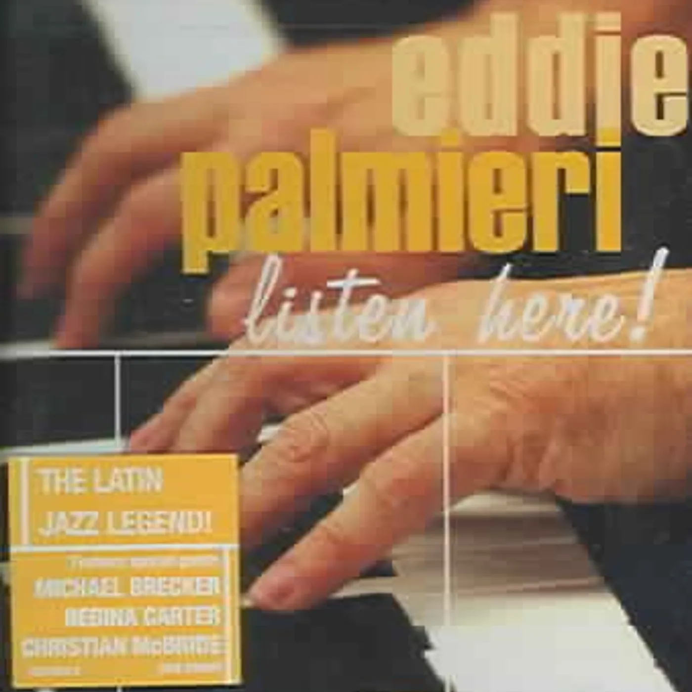 Eddie Palmieri Listen Here! CD