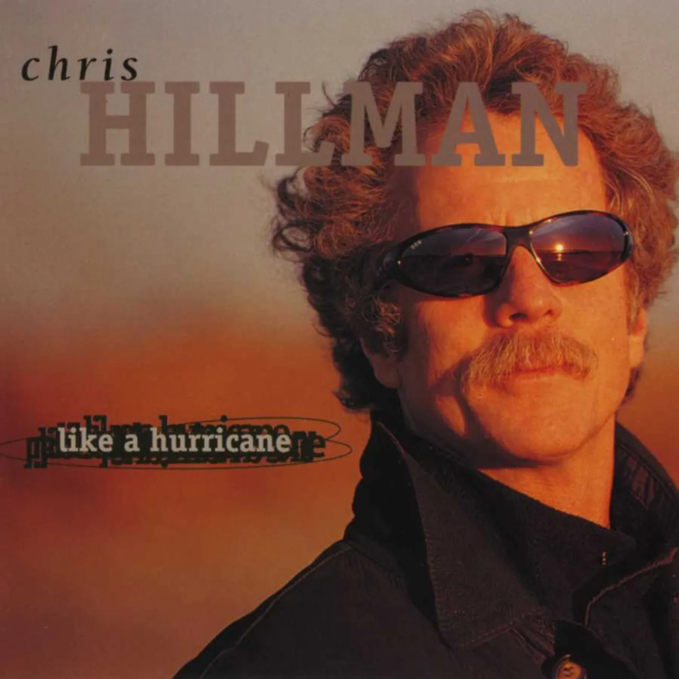 Chris Hillman Like A Hurricane CD