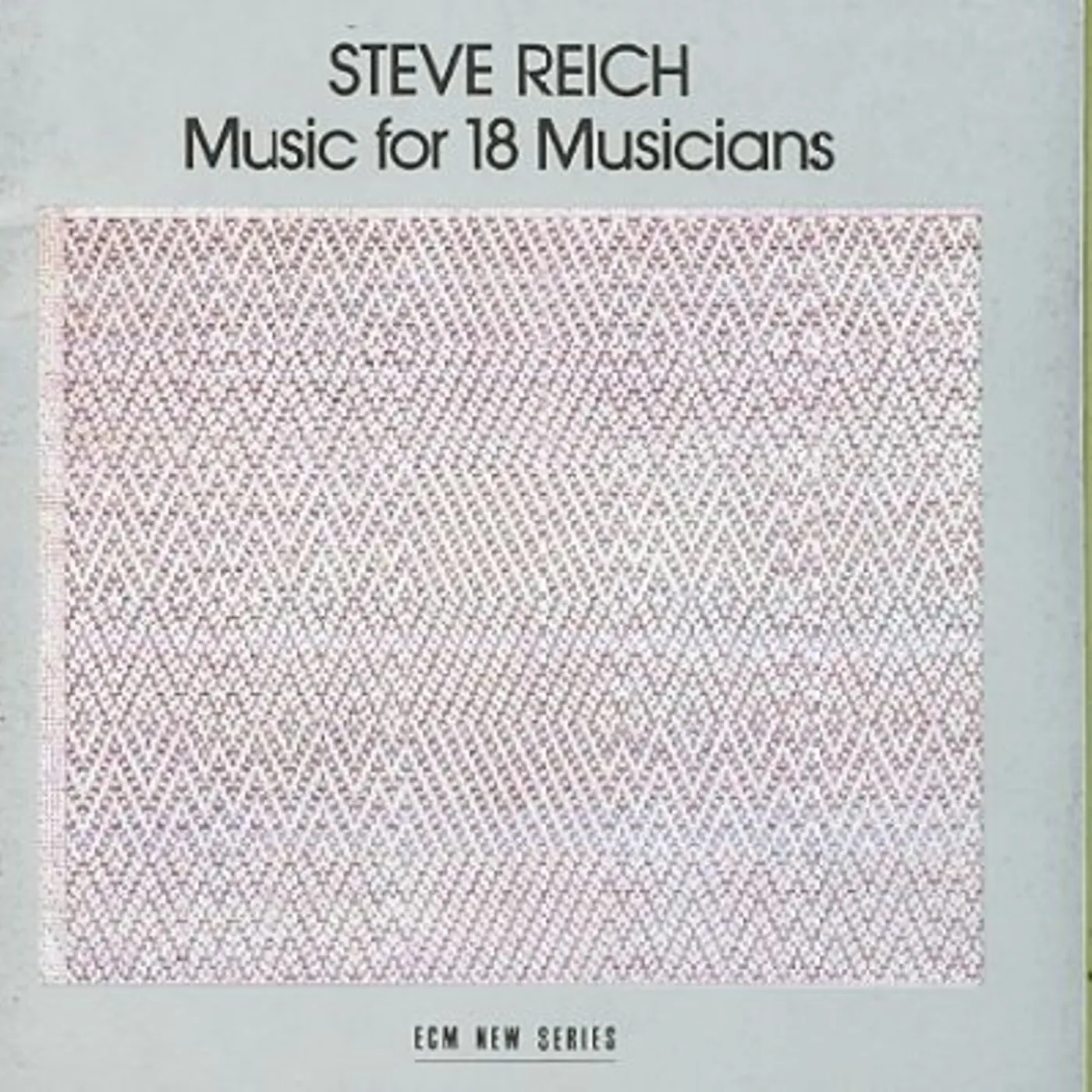 Steve Reich Music For 18 Musicians CD