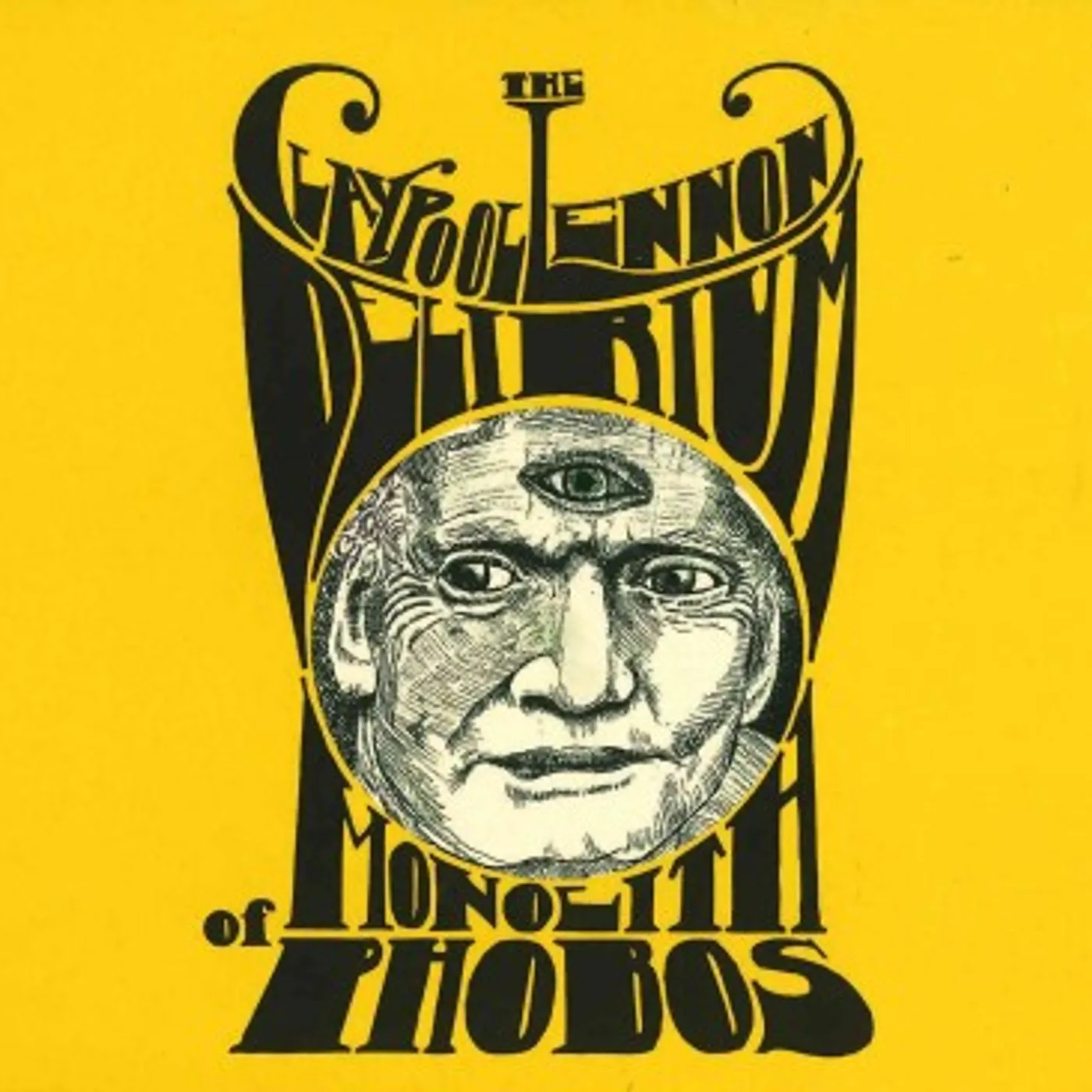 The Claypool Lennon Delirium MONOLITH OF PHOBOS CD