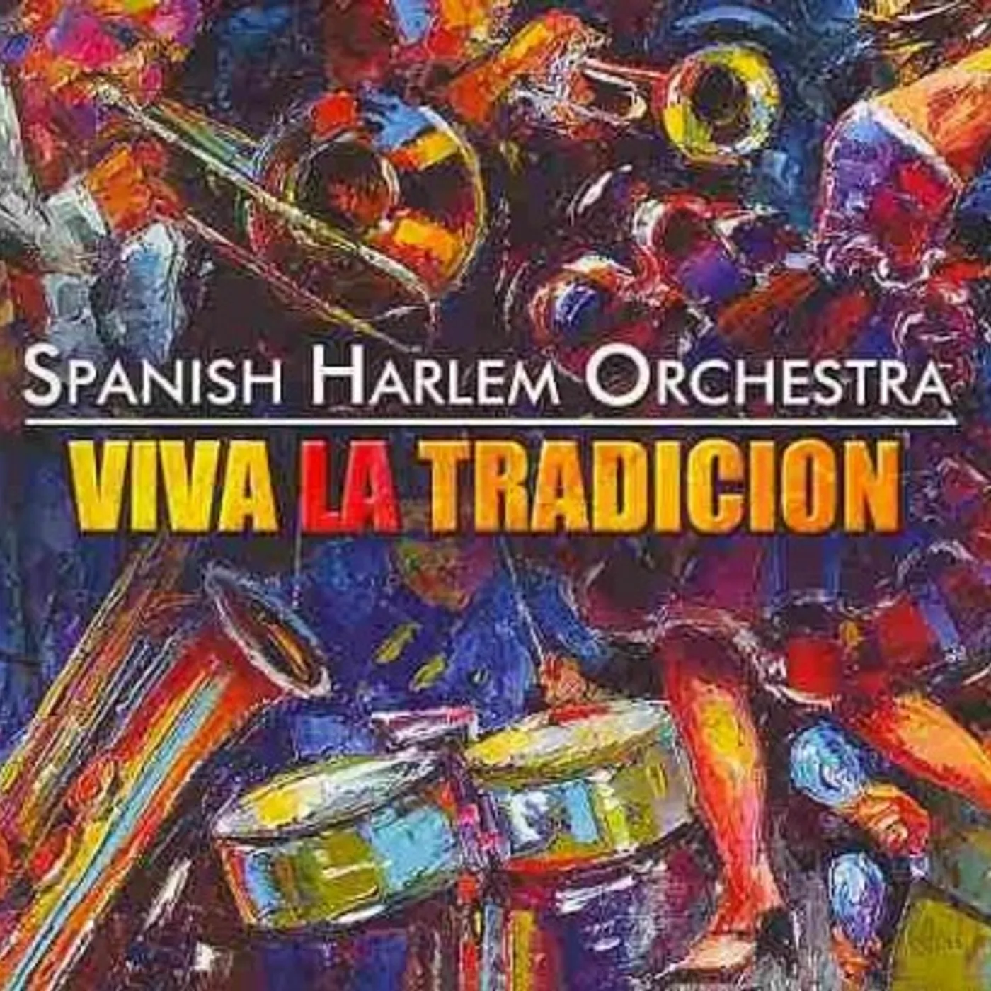 Spanish Harlem Orchestra Viva La Tradici¢n CD