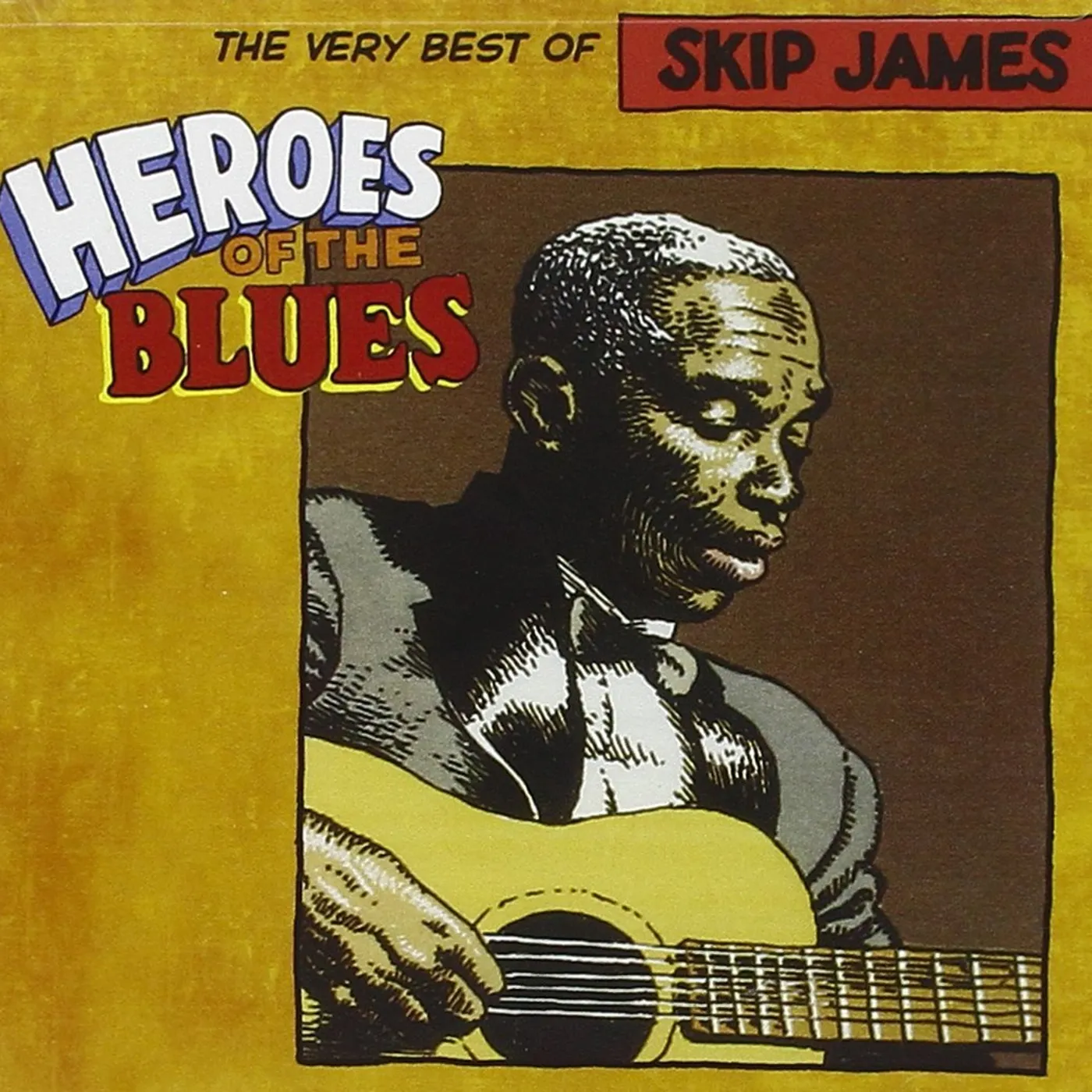 Skip James HEROES OF THE BLUES: VERY BEST OF CD