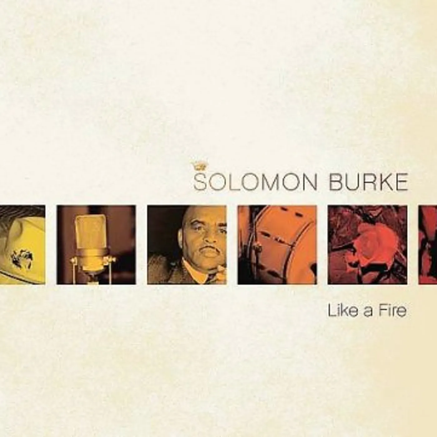 Solomon Burke LIKE A FIRE CD