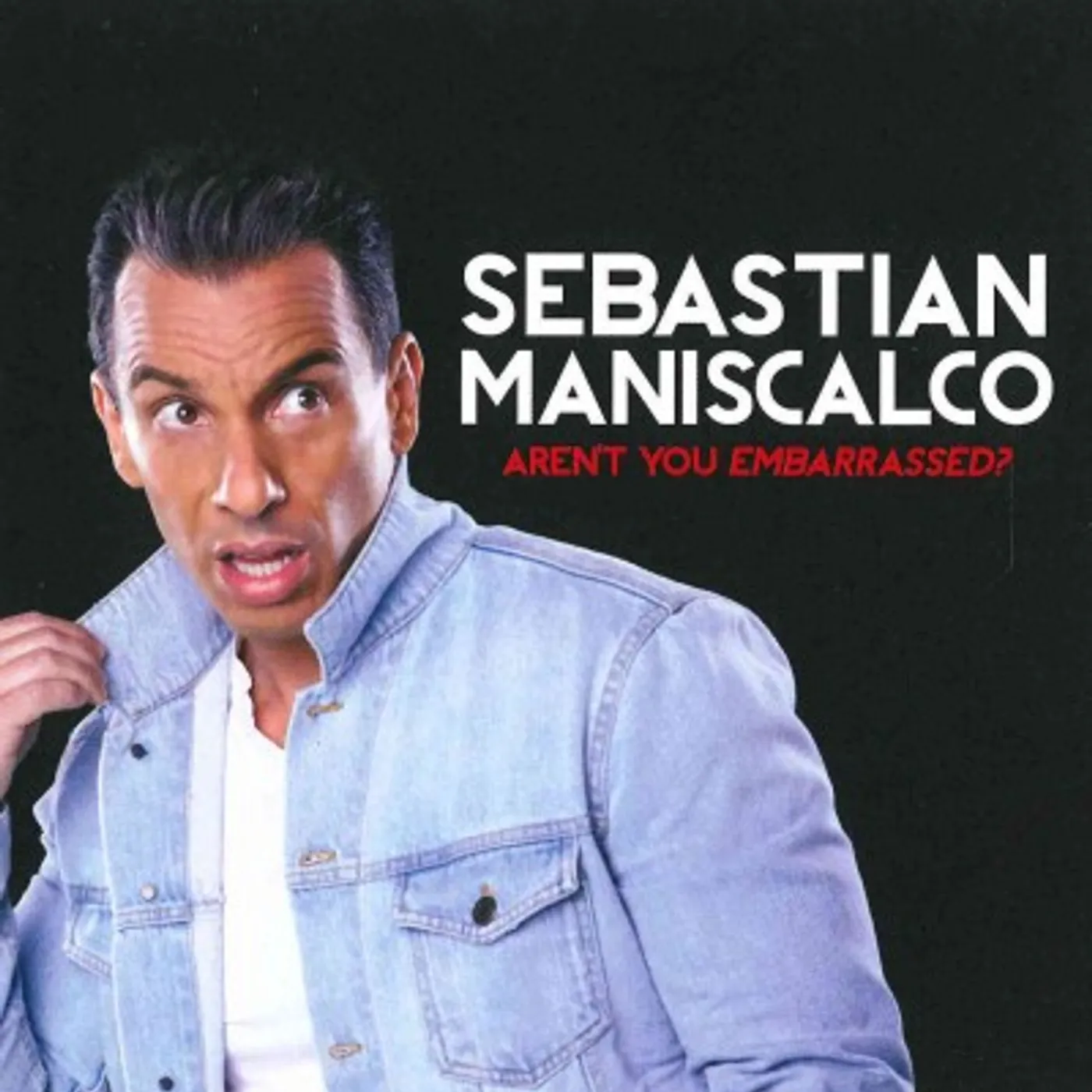 Sebastian Maniscalco AREN'T YOU EMBARASSED CD